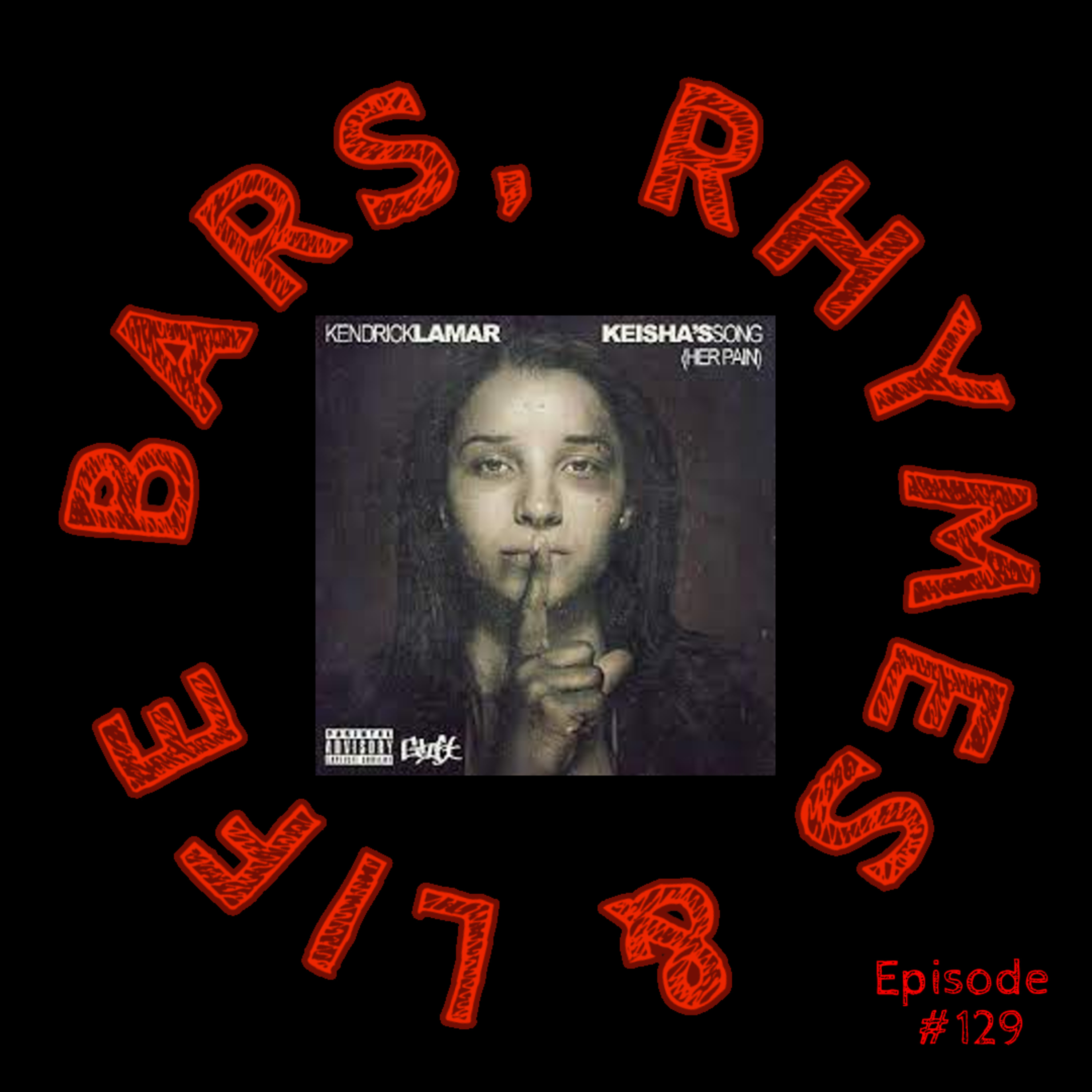 129 - Kendrick Lamar Keisha's Song (Her Pain) episode artwork