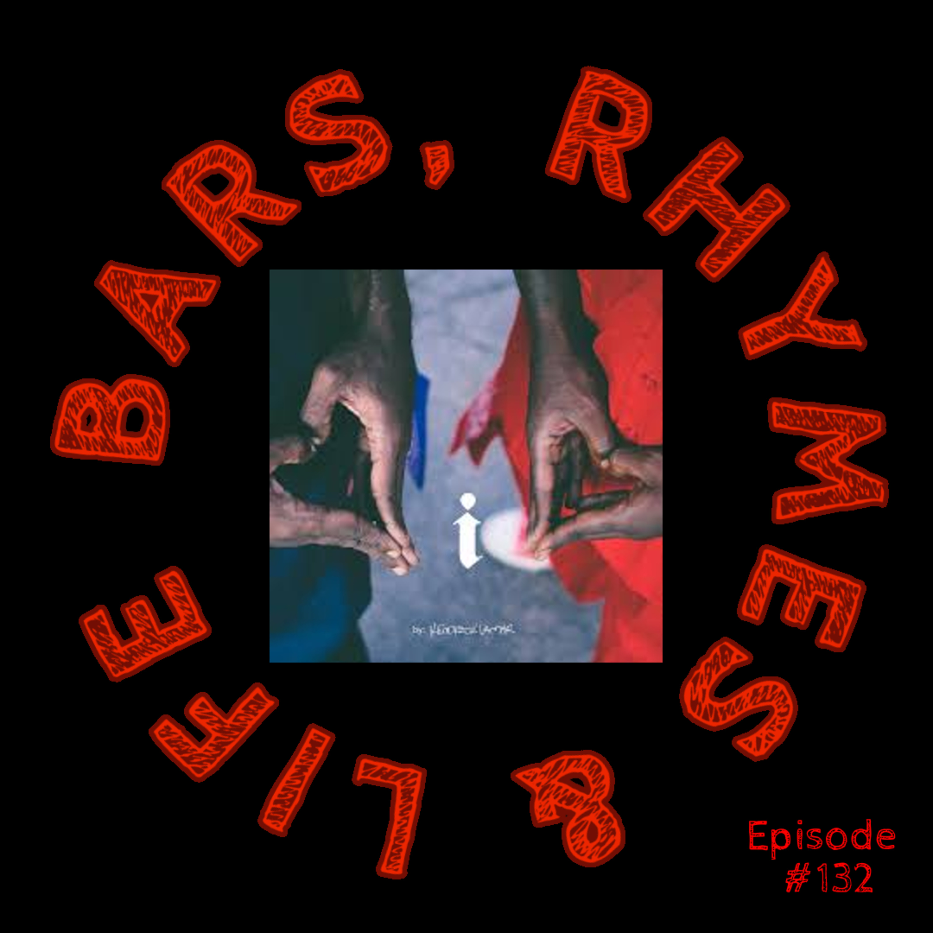 132 - Kendrick Lemar - i episode artwork