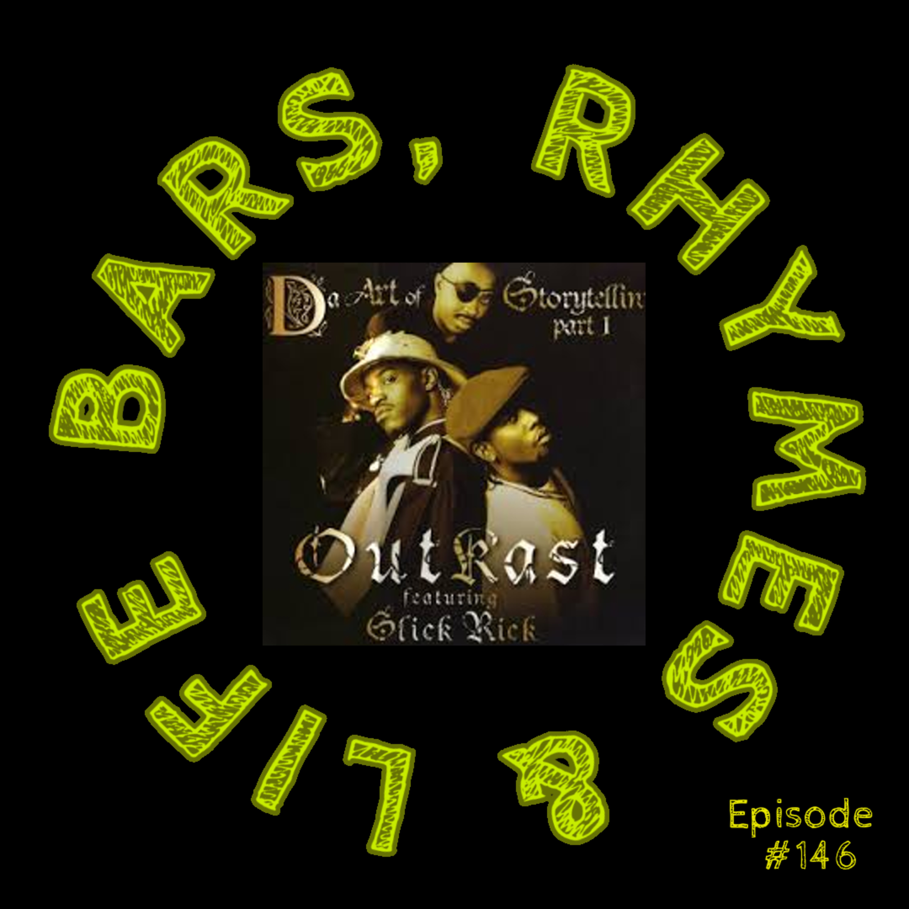 146 - Outkast - Da Art of Storytellin' Part 1 episode artwork