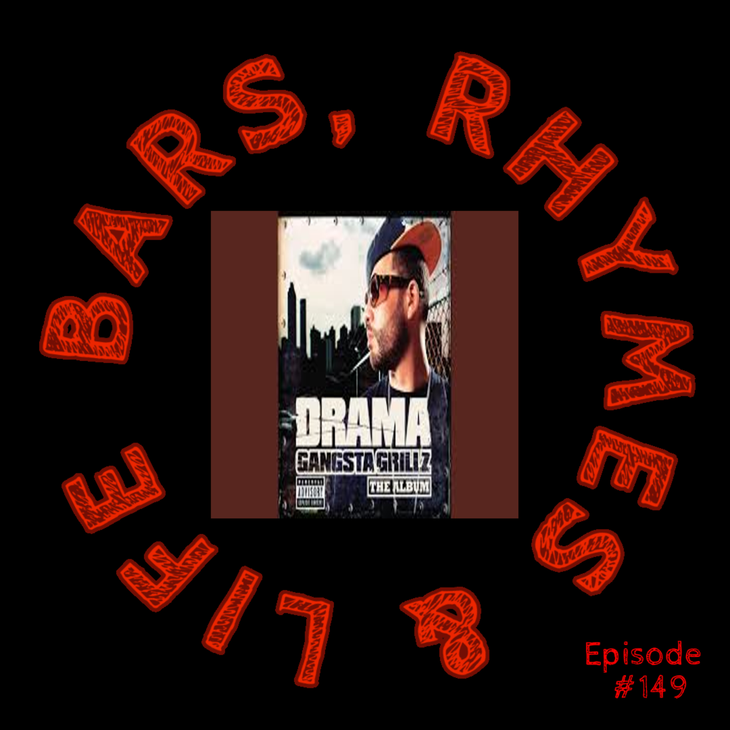 149 - DJ Drama - Da Art of Storytellin' Part 4  episode artwork