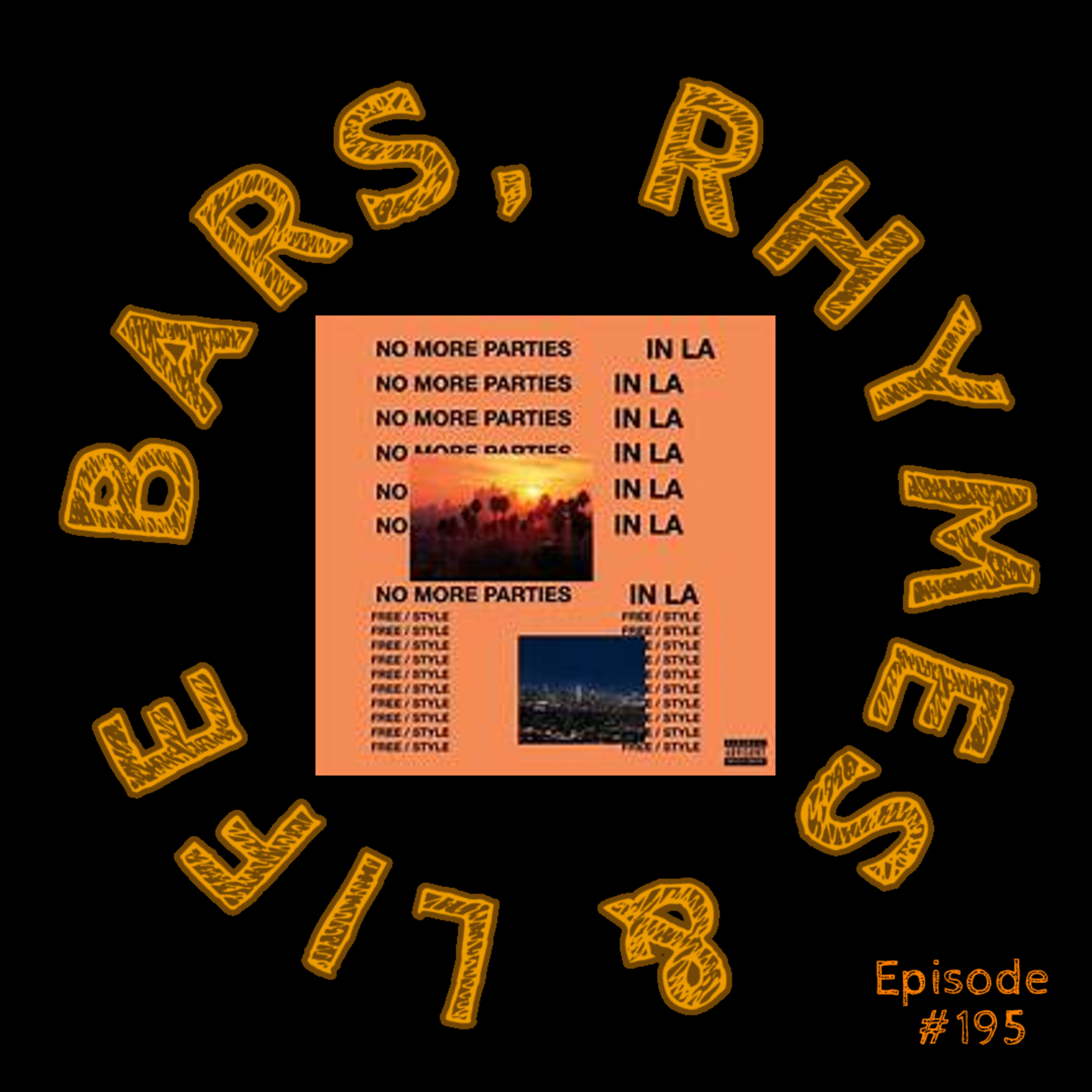 195 - Kanye West ft Kendrick Lamar - No More Parties in L.A episode artwork