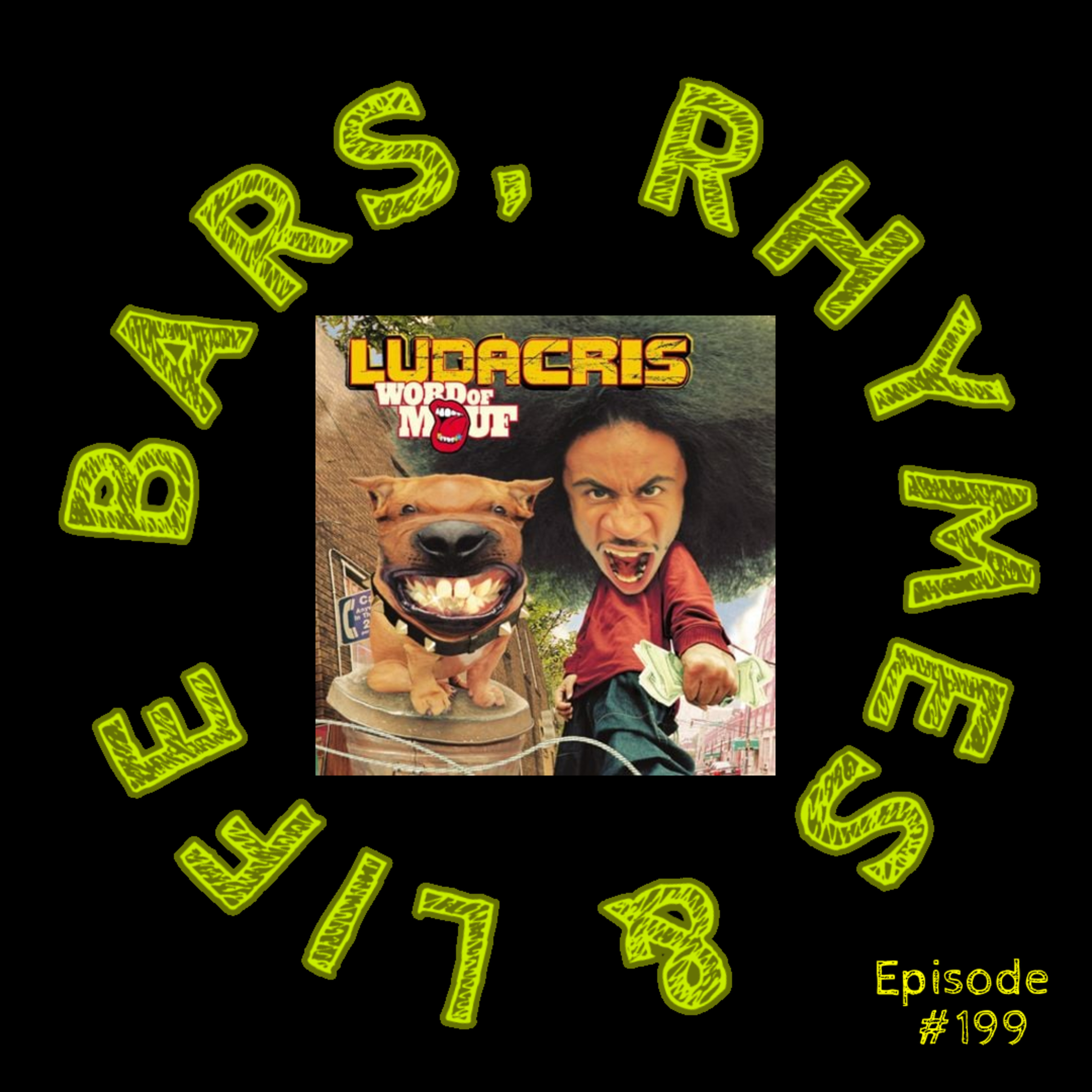 199 - Ludacris - Growing Pains episode artwork