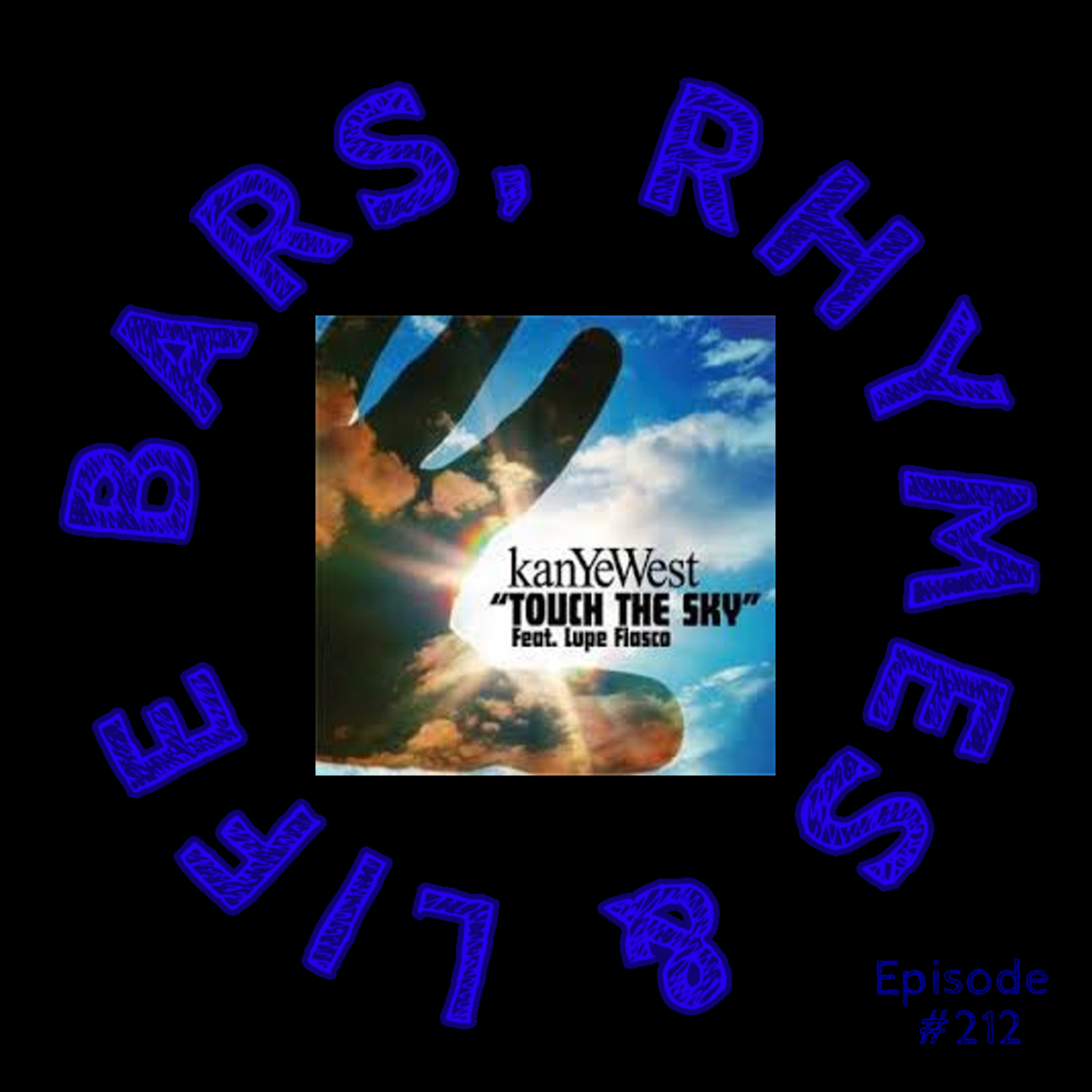 212 - Kayne West ft Lupe Fiasco - Touch the Sky episode artwork