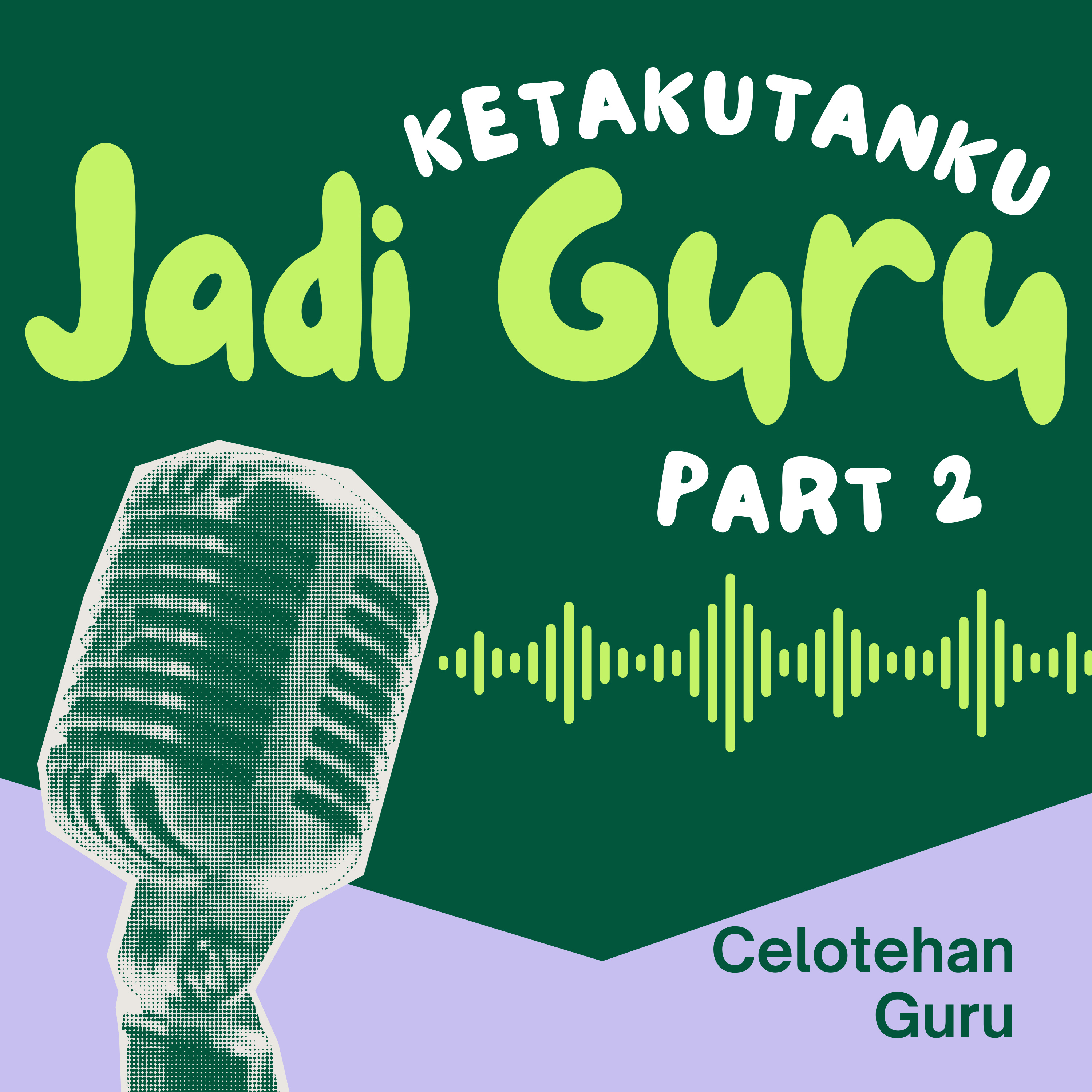 Ketakutanku Jadi Guru episode artwork
