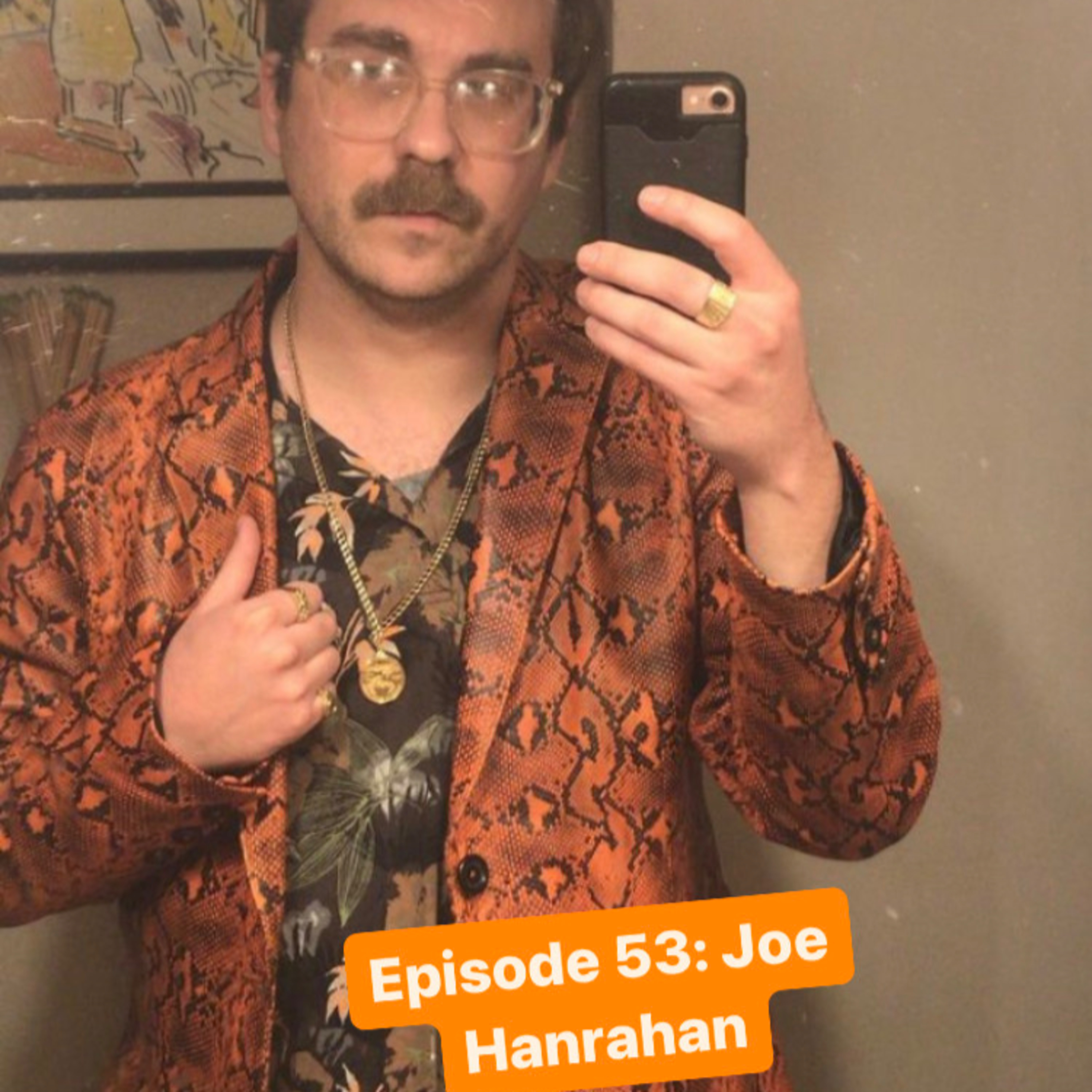 Episode 53: Tales Of A Strip Club DJ W/ Joe Hanrahan episode artwork