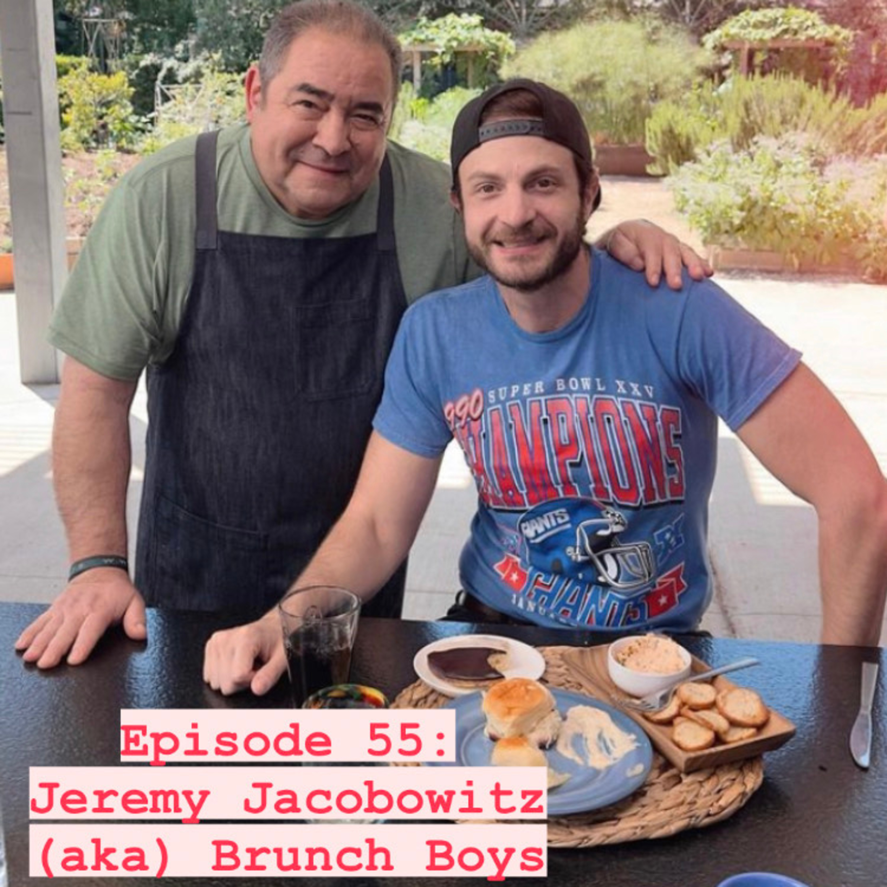 Episode 55: Jeremy Jacobowitz (aka) Brunch Boys Teaches Us How To Be Food Influencers. episode artwork
