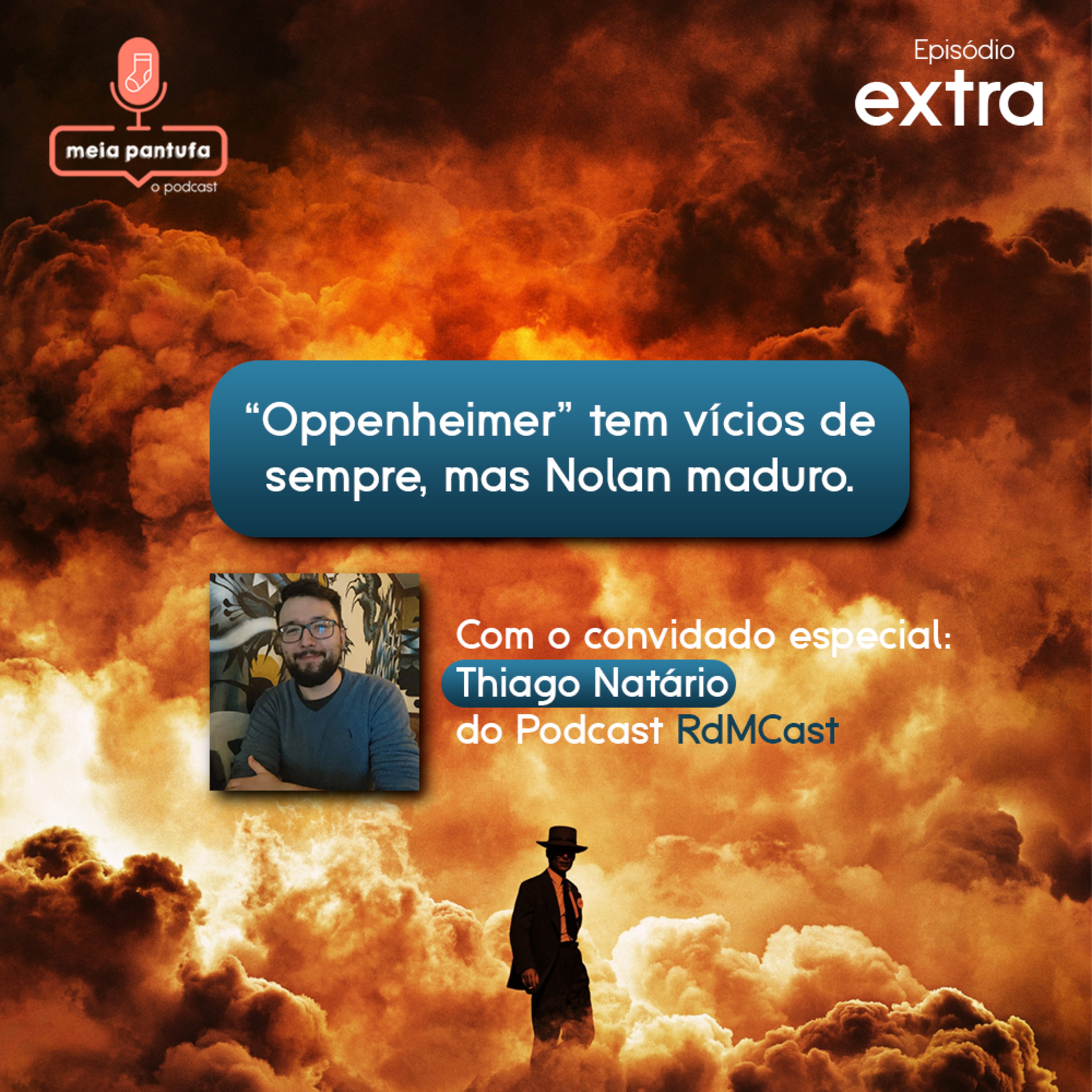 Oppenheimer tem vícios de sempre, mas Nolan maduro (com Thiago Natário) episode artwork