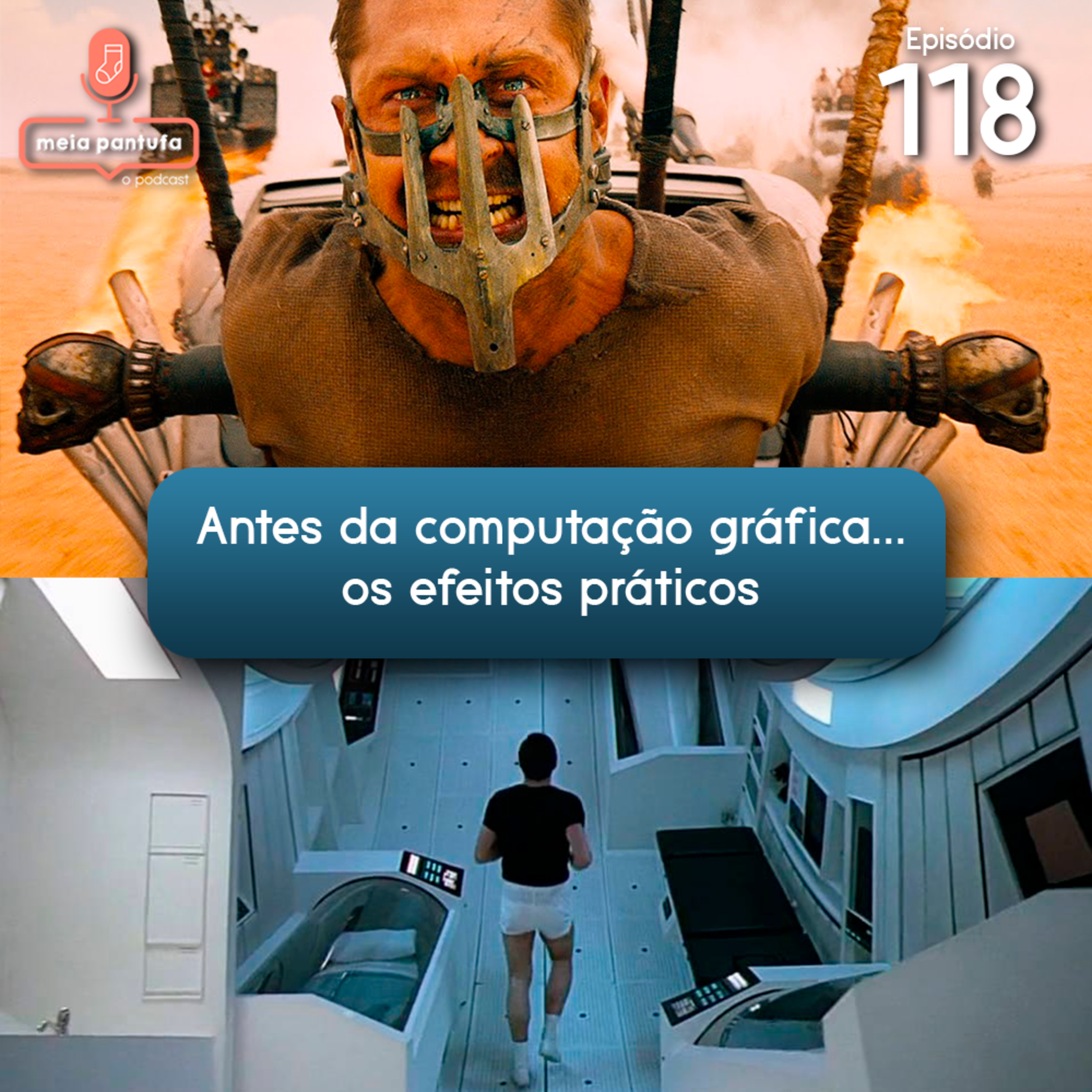 #118 Antes da computação gráfica... os efeitos práticos episode artwork