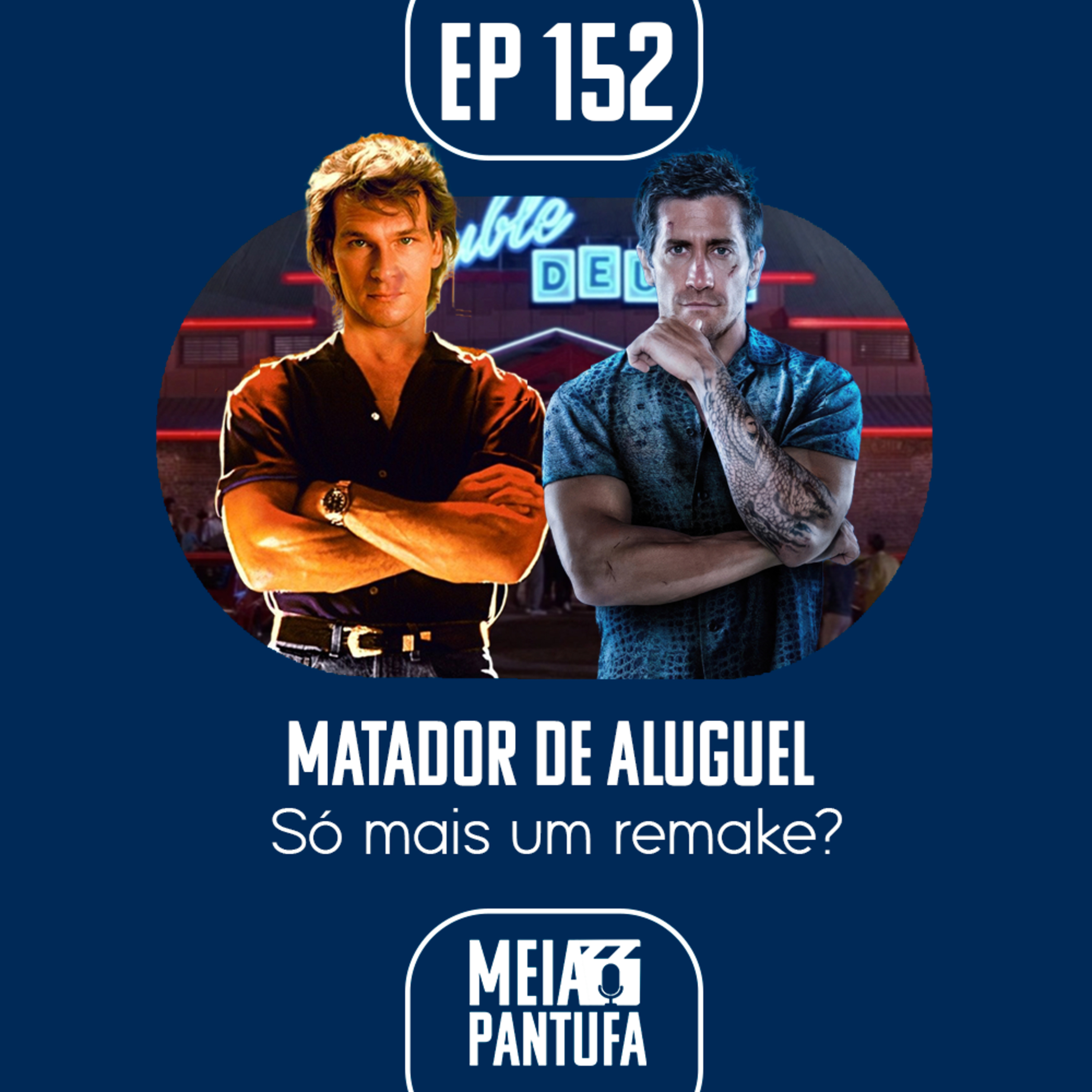 #152 Matador de Aluguel - só mais um remake? episode artwork