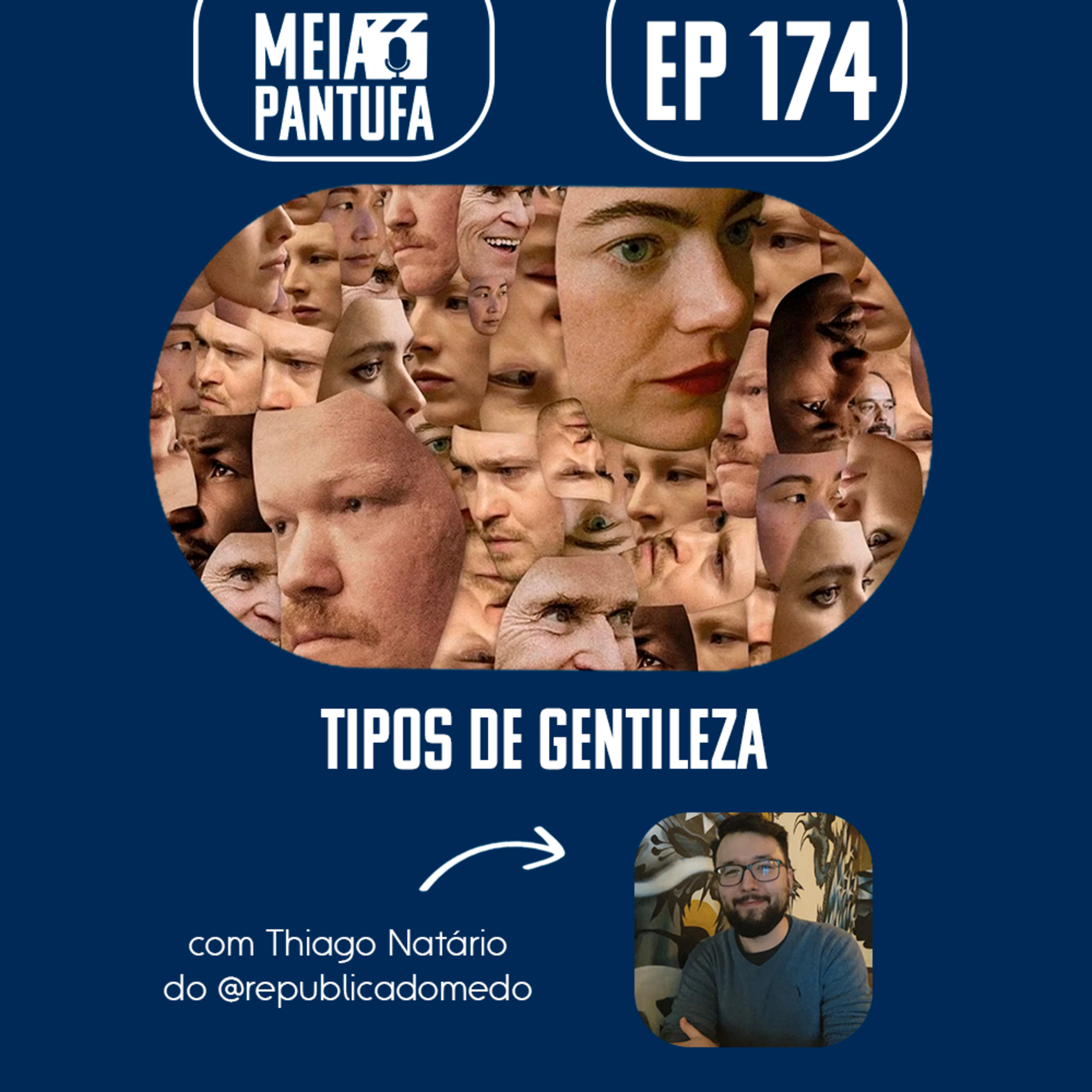 #174 Tipos de Gentileza (com Thiago Natário do RdMCast) episode artwork