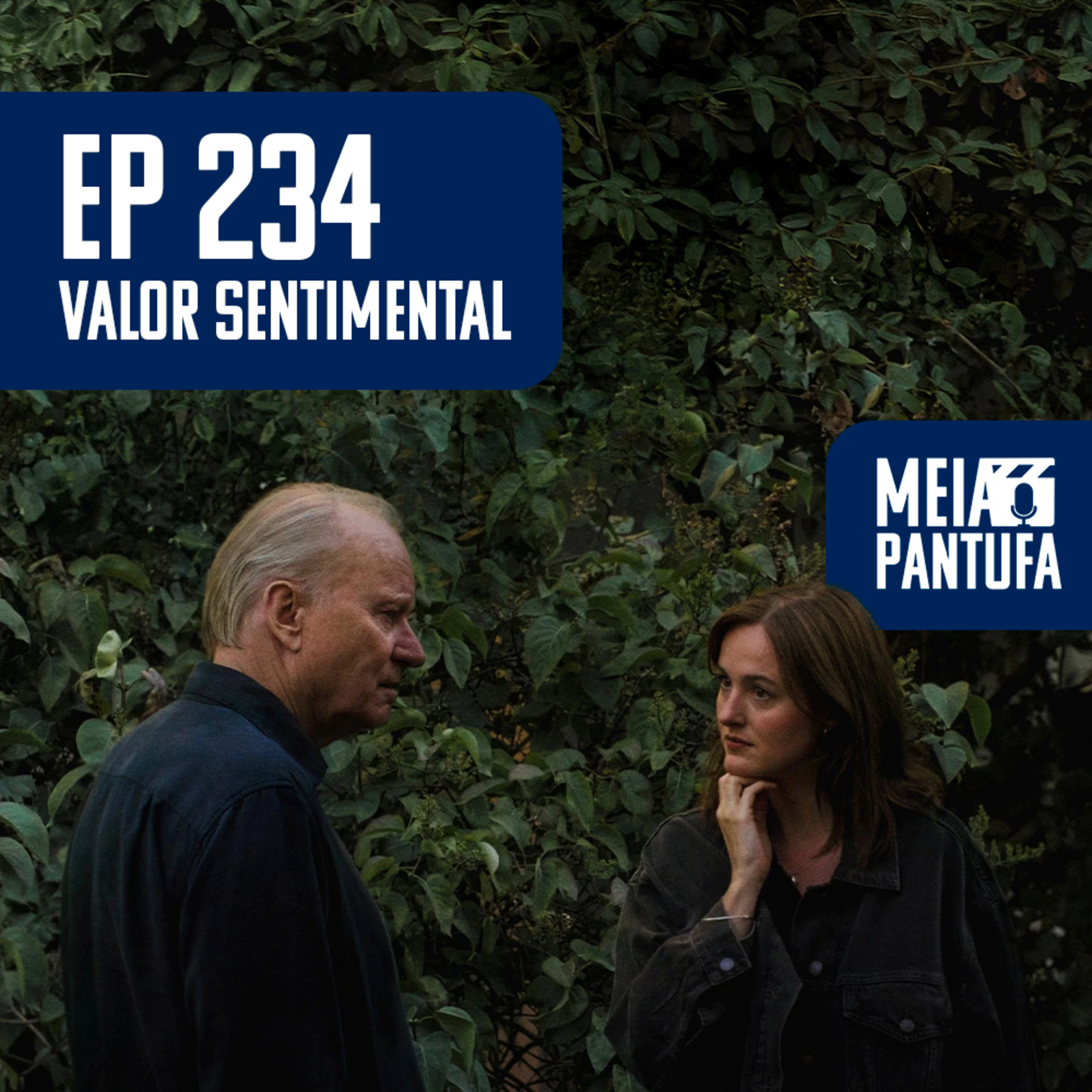 #234 Valor Sentimental e a reconciliação por meio da arte episode artwork