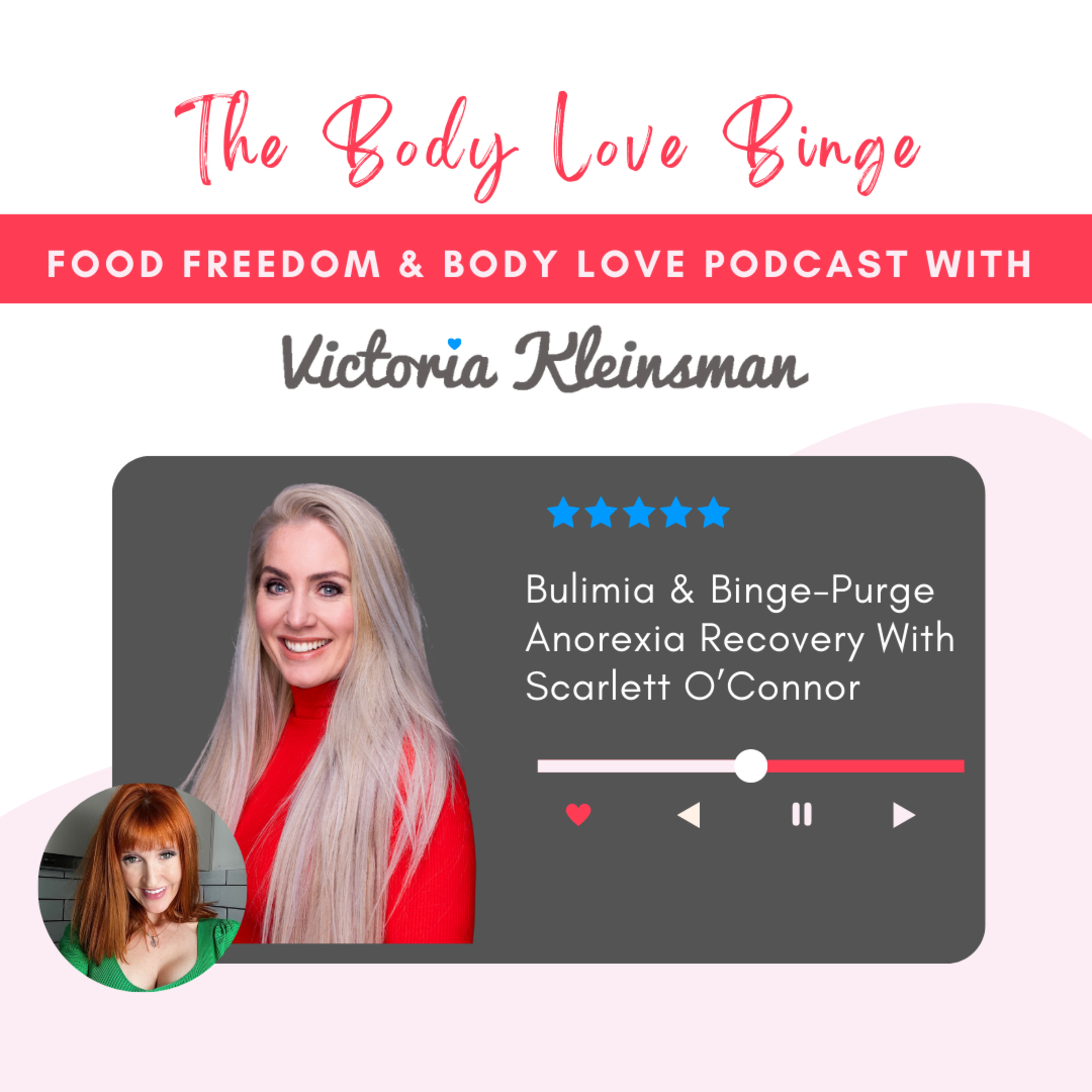 The Body Love Binge - Eating Disorder Recovery Podcast