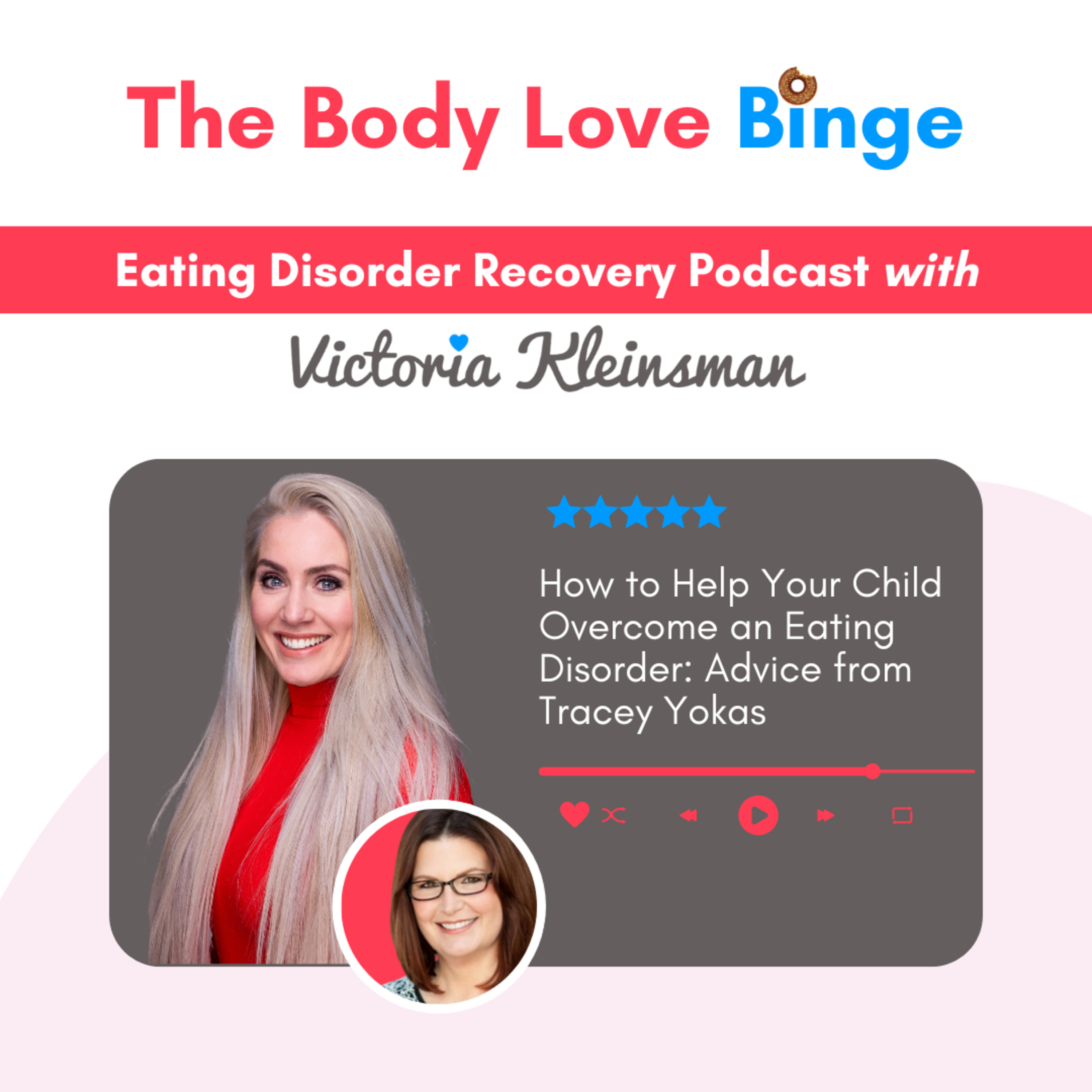 The Body Love Binge - Eating Disorder Recovery Podcast