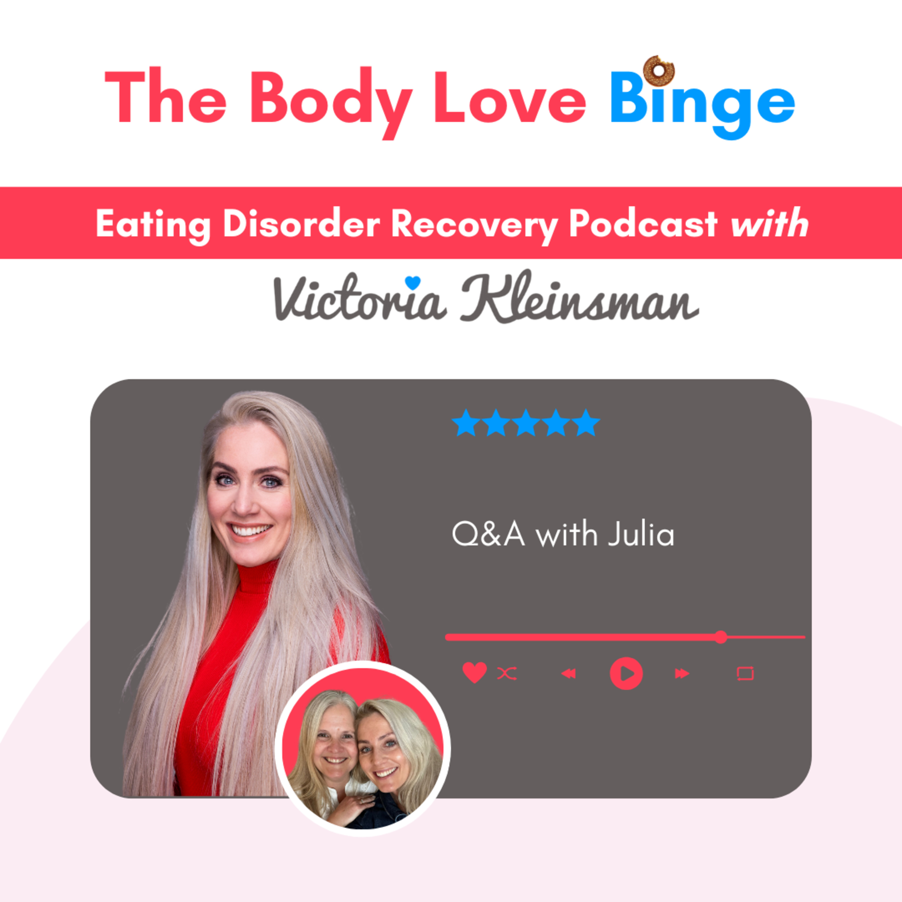 Q&A with Julia: Fear of Judgment, Exercise After Recovery, Motherhood, and More episode artwork