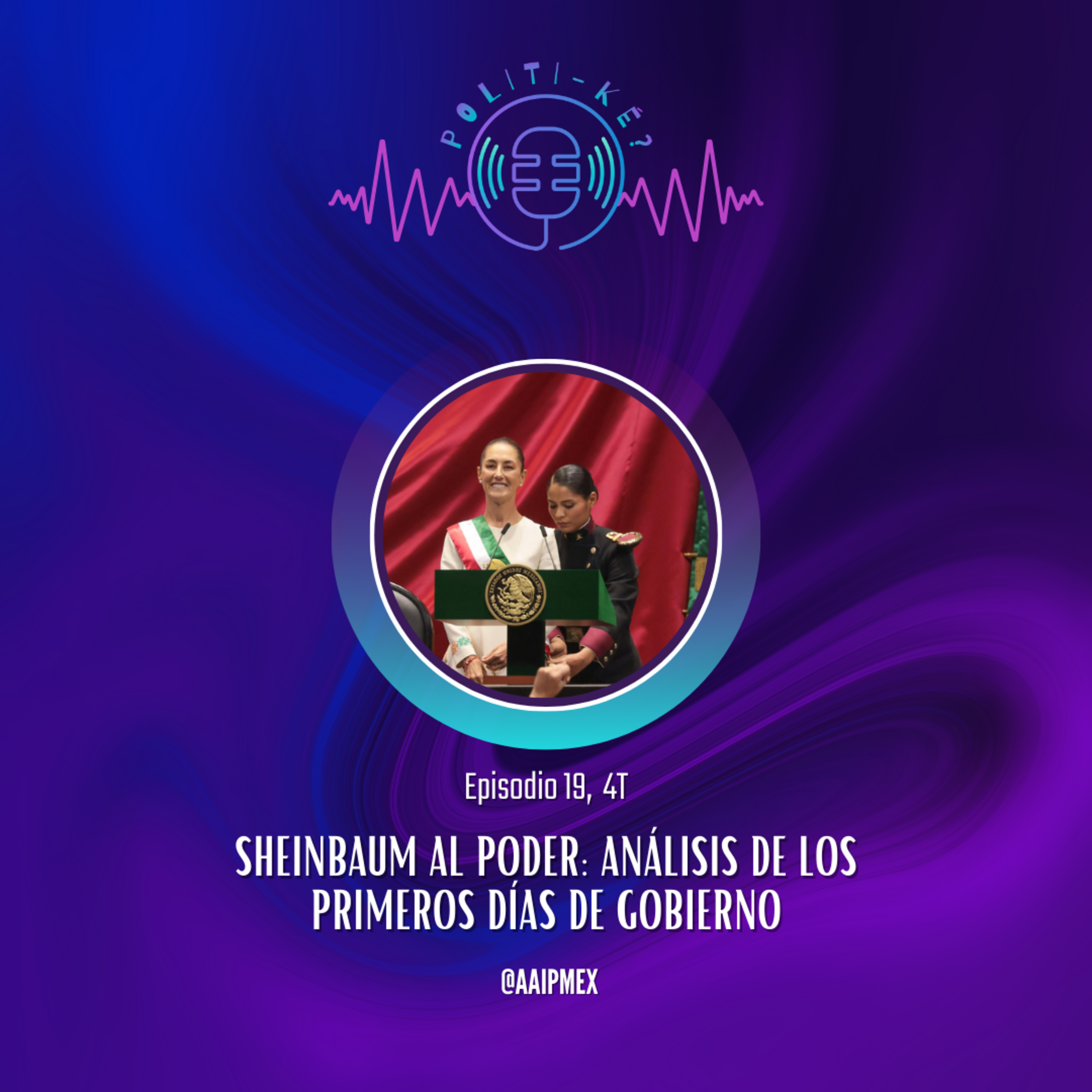 Sheinbaum al Poder: Análisis de los primeros días de gobierno episode artwork