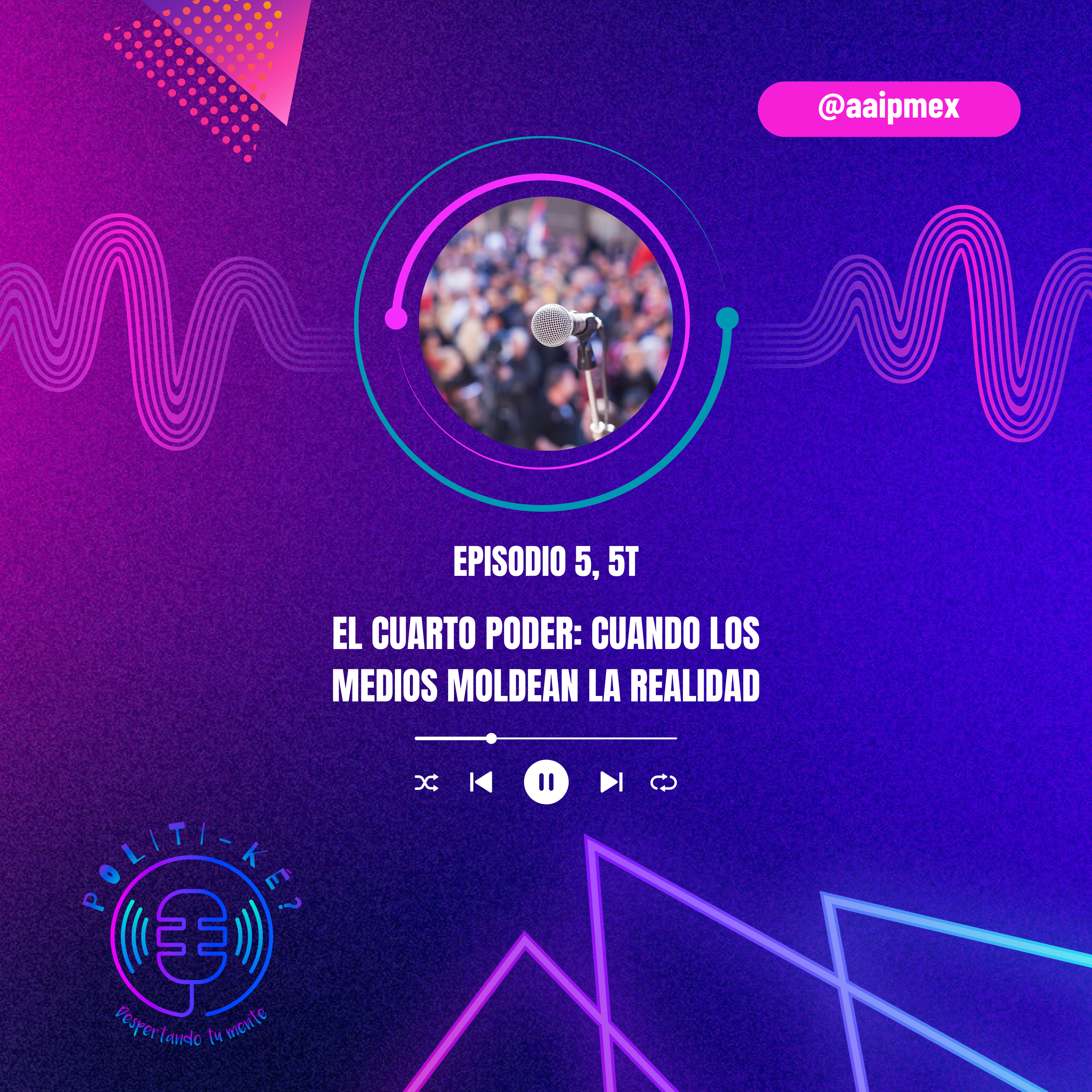 El cuarto poder: Cuando los medios moldean la realidad episode artwork
