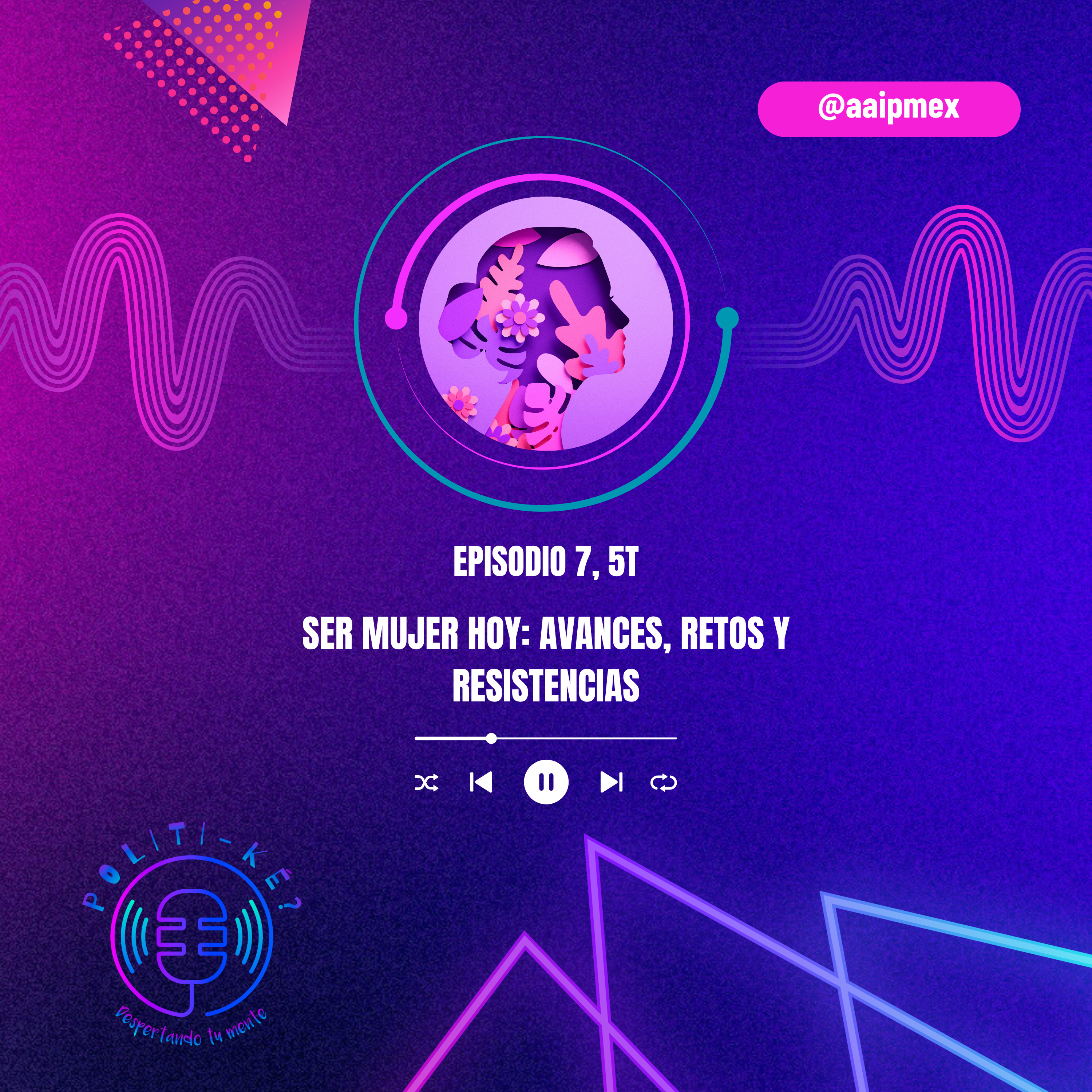 Ser mujer hoy: avances, retos y resistencias episode artwork