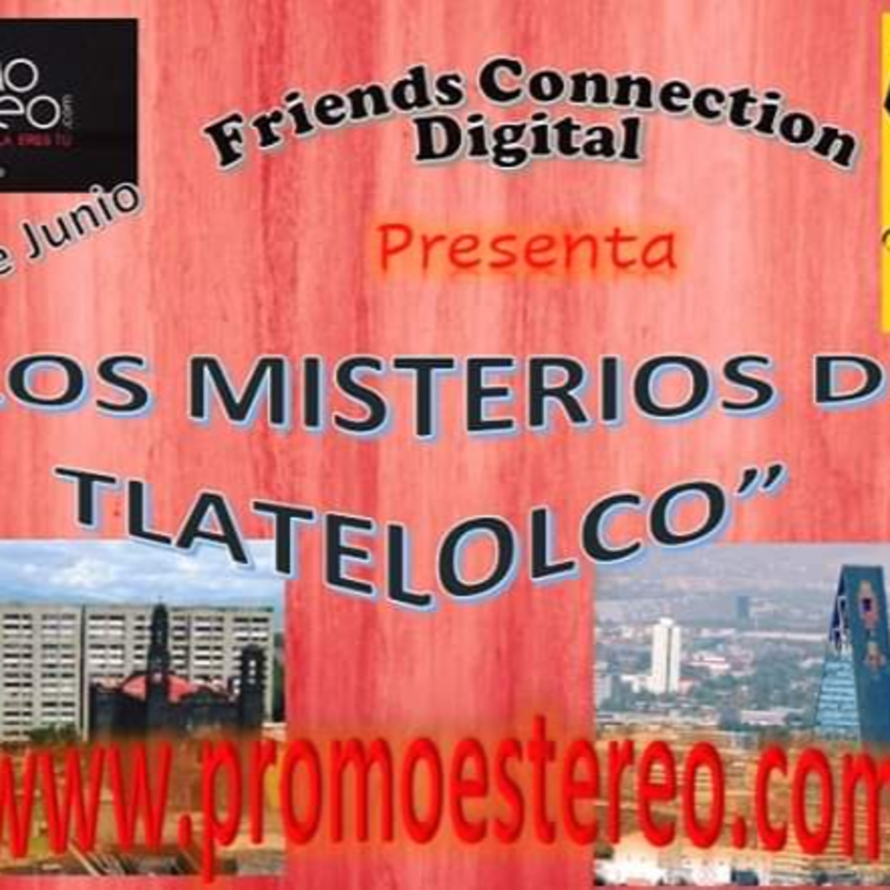 "LOS MISTERIOS DE TLATELOLCO CDMX" (CÓDIGO: FCD RADIO 46) episode artwork
