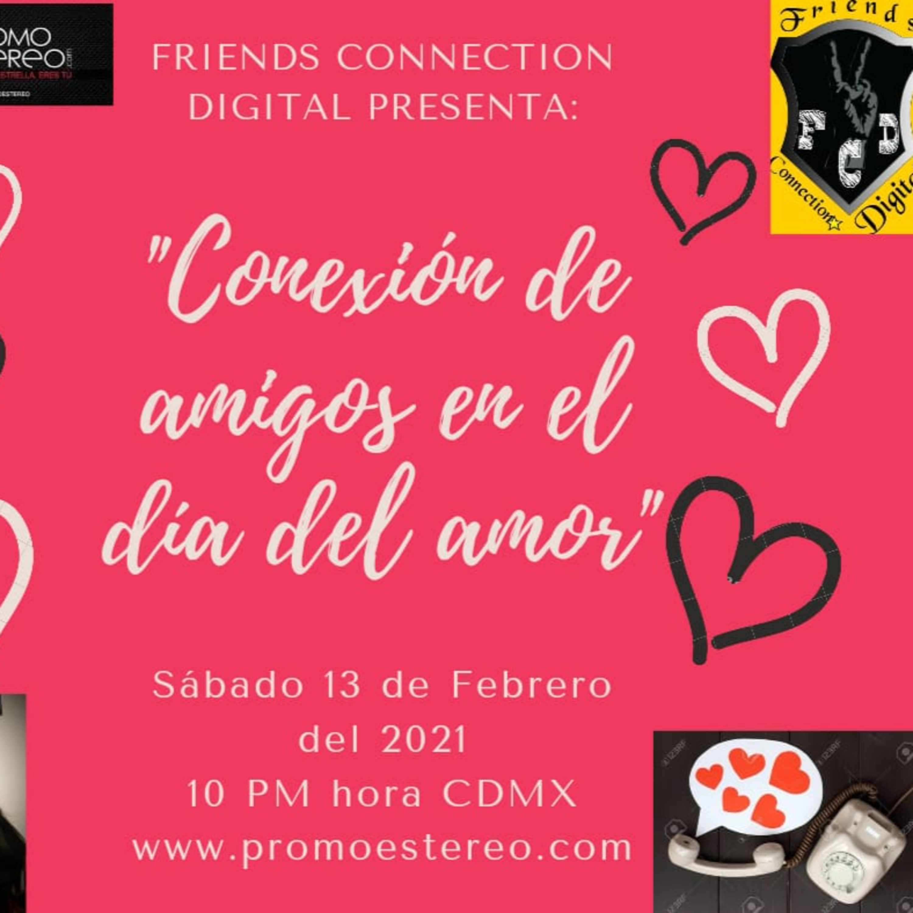 "CONEXIÓN DE AMIGOS EN EL DÍA DEL AMOR" (CÓDIGO: FCD RADIO 81) episode artwork