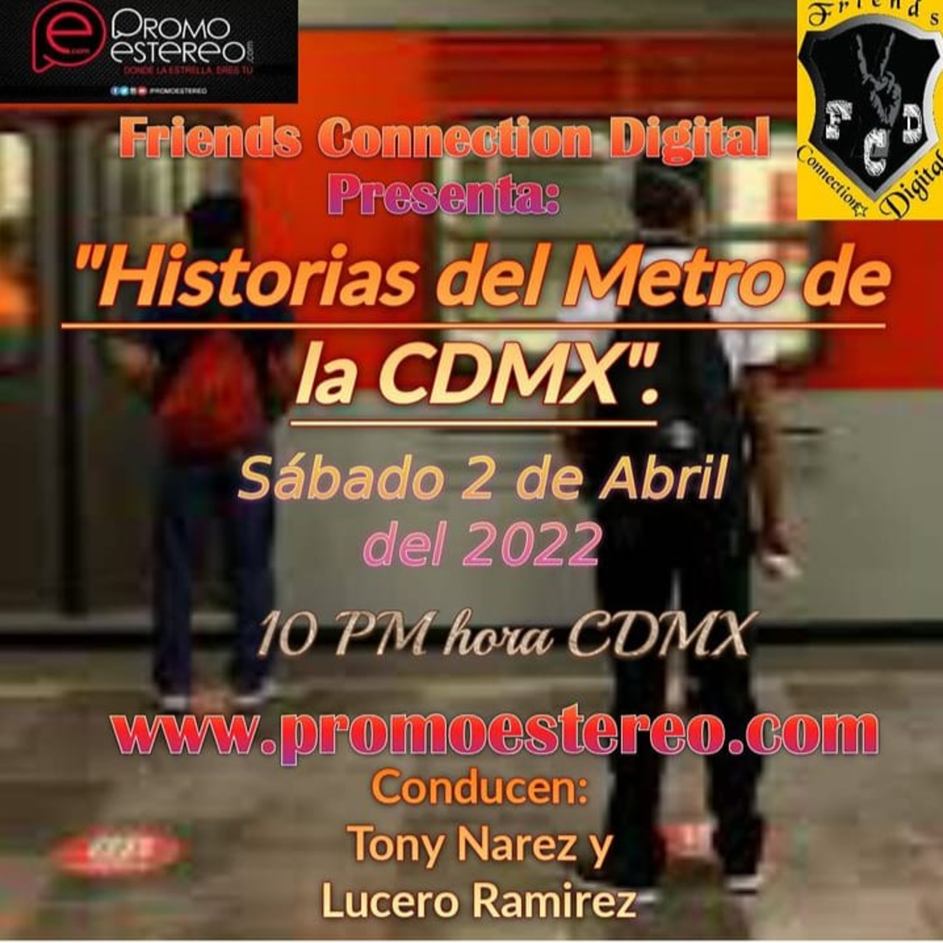 "HISTORIAS DEL METRO DE LA CDMX" (CÓDIGO: FCD RADIO 138) episode artwork