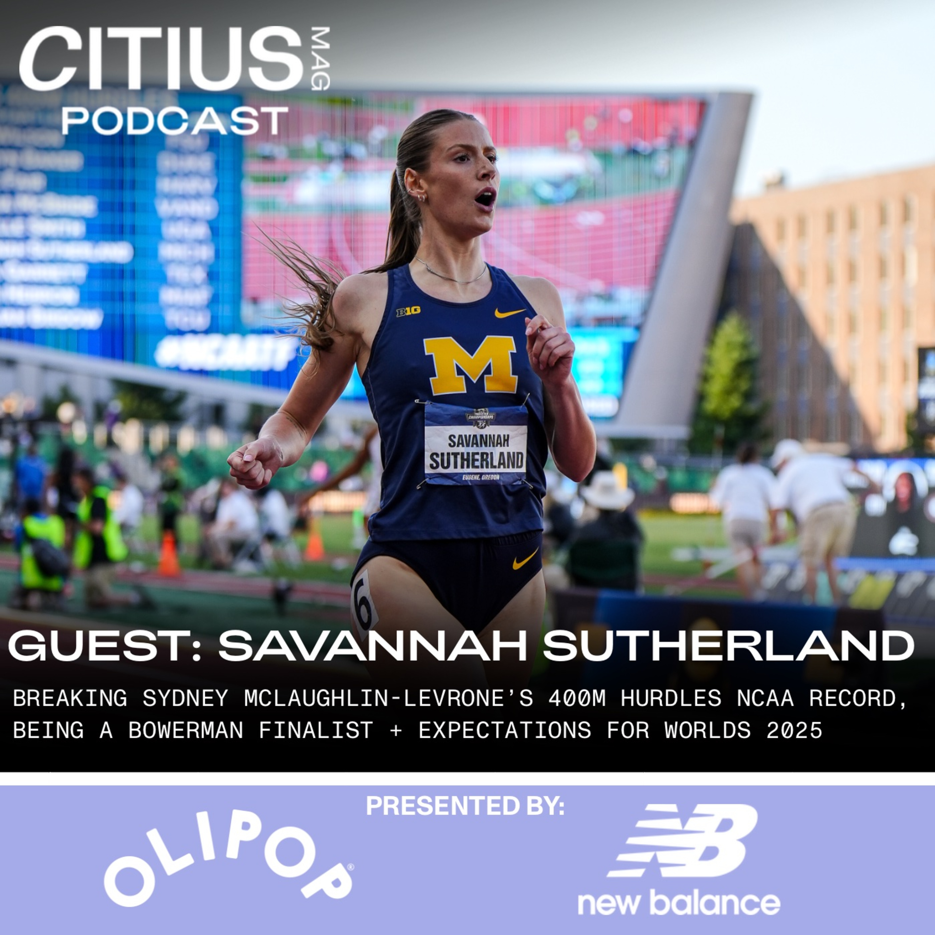 Savannah Sutherland On Breaking Sydney McLaughlin-Levrone’s 400m Hurdles NCAA Record, Being A Bowerman Finalist, How She Got So Good + Expectations for Worlds 2025