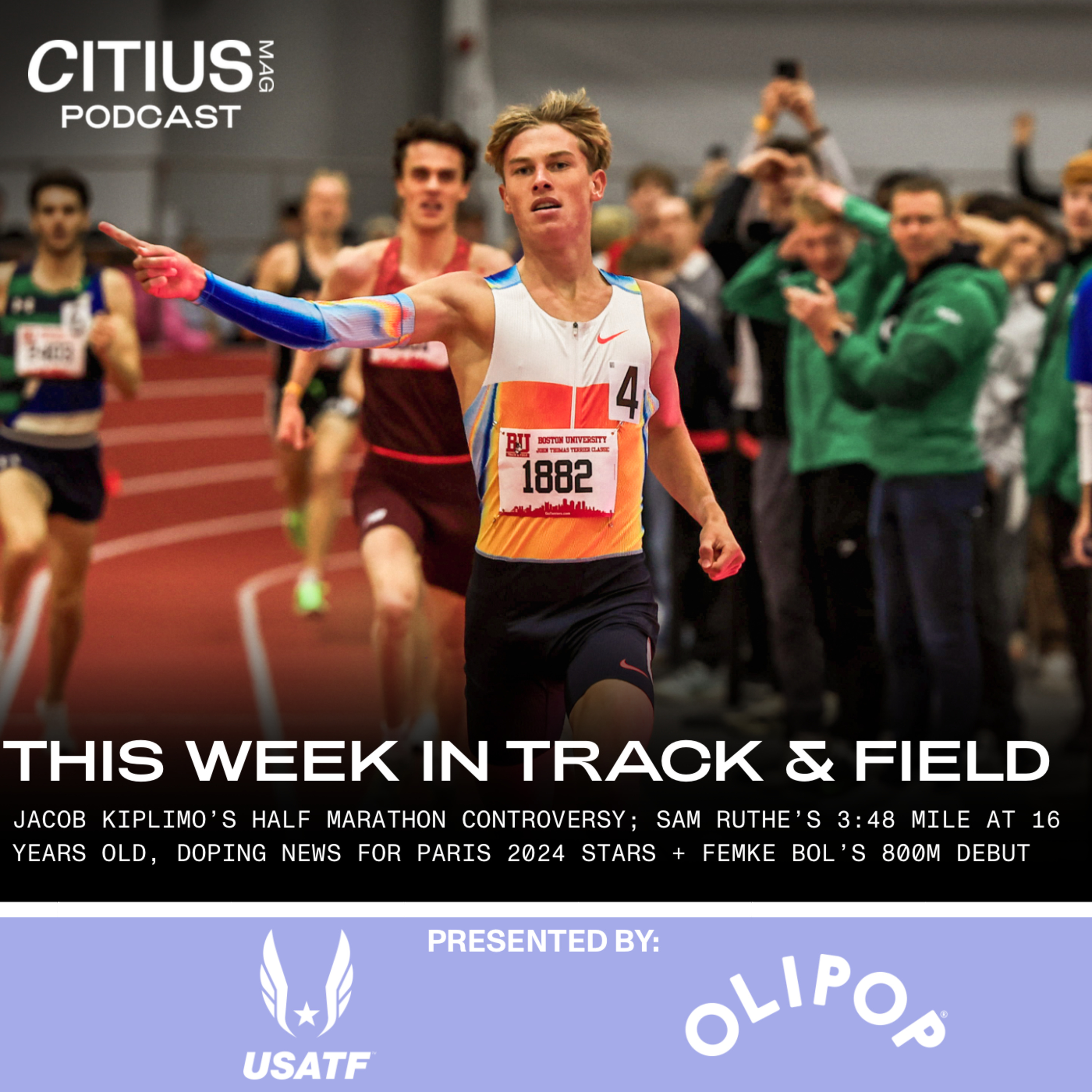 This Week In Track And Field: Jacob Kiplimo’s Half Marathon Controversy; Sam Ruthe’s 3:48 Mile At 16 Years Old, Doping News For Paris 2024 Stars + Femke Bol’s 800m Debut Expectations