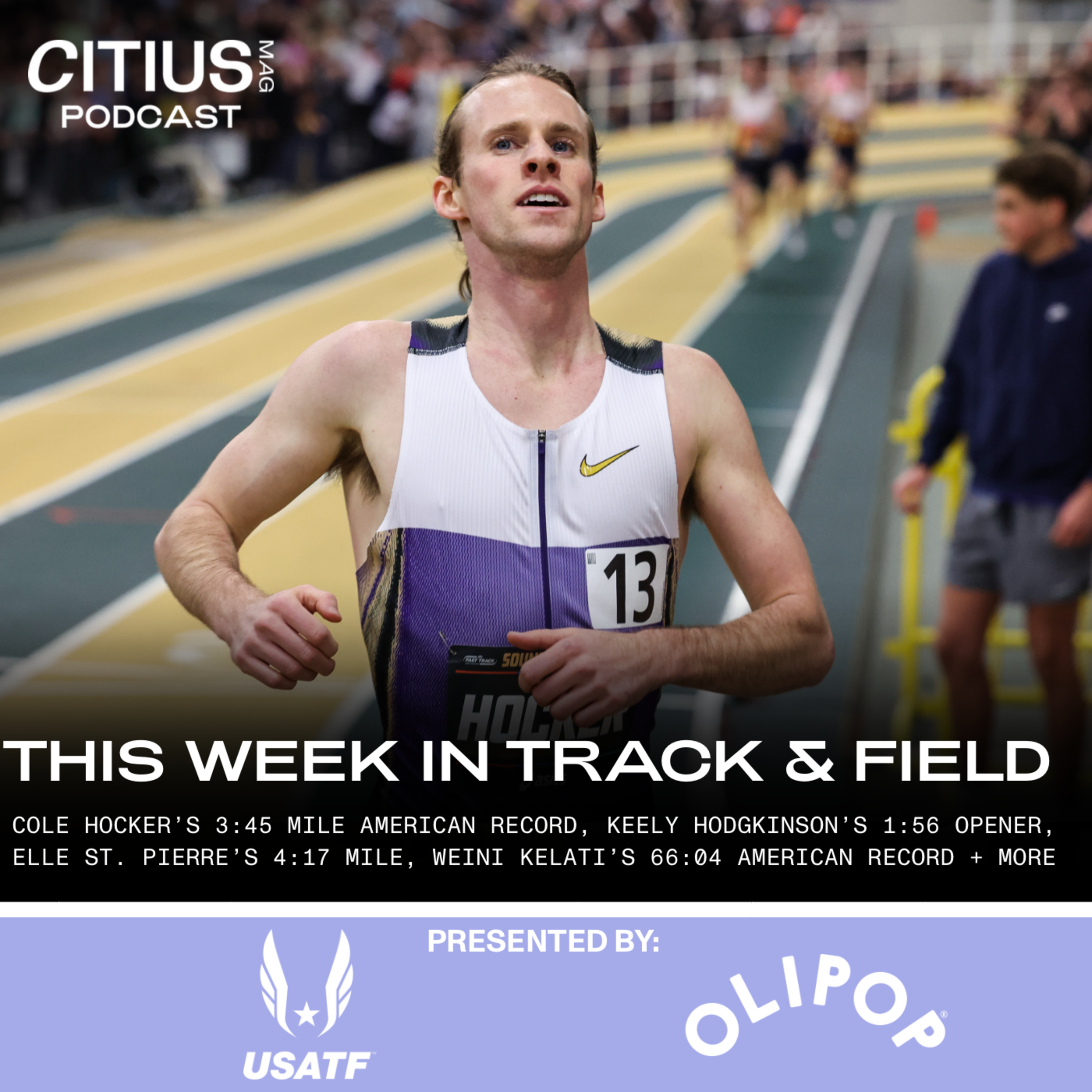 This Week In Track & Field: Analyzing Cole Hockerās 3:45 Mile American Record, Keely Hodgkinsonās 1:56 Opener, Elle St. Pierreās 4:17 Mile, Weini Kelatiās 66:04 American Record + More