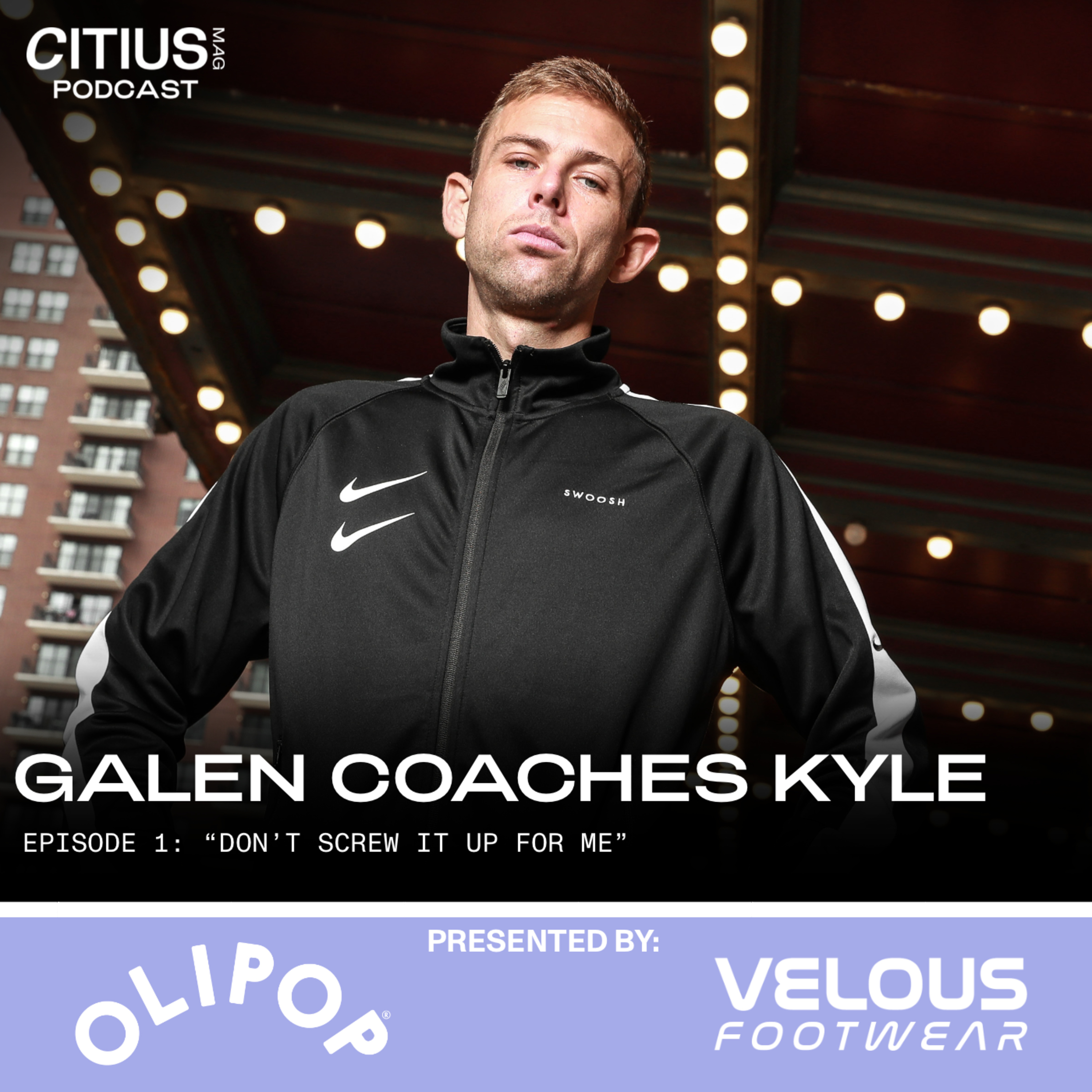 Galen Coaches Kyle (Episode 1) | “Don’t Screw It Up For Me”