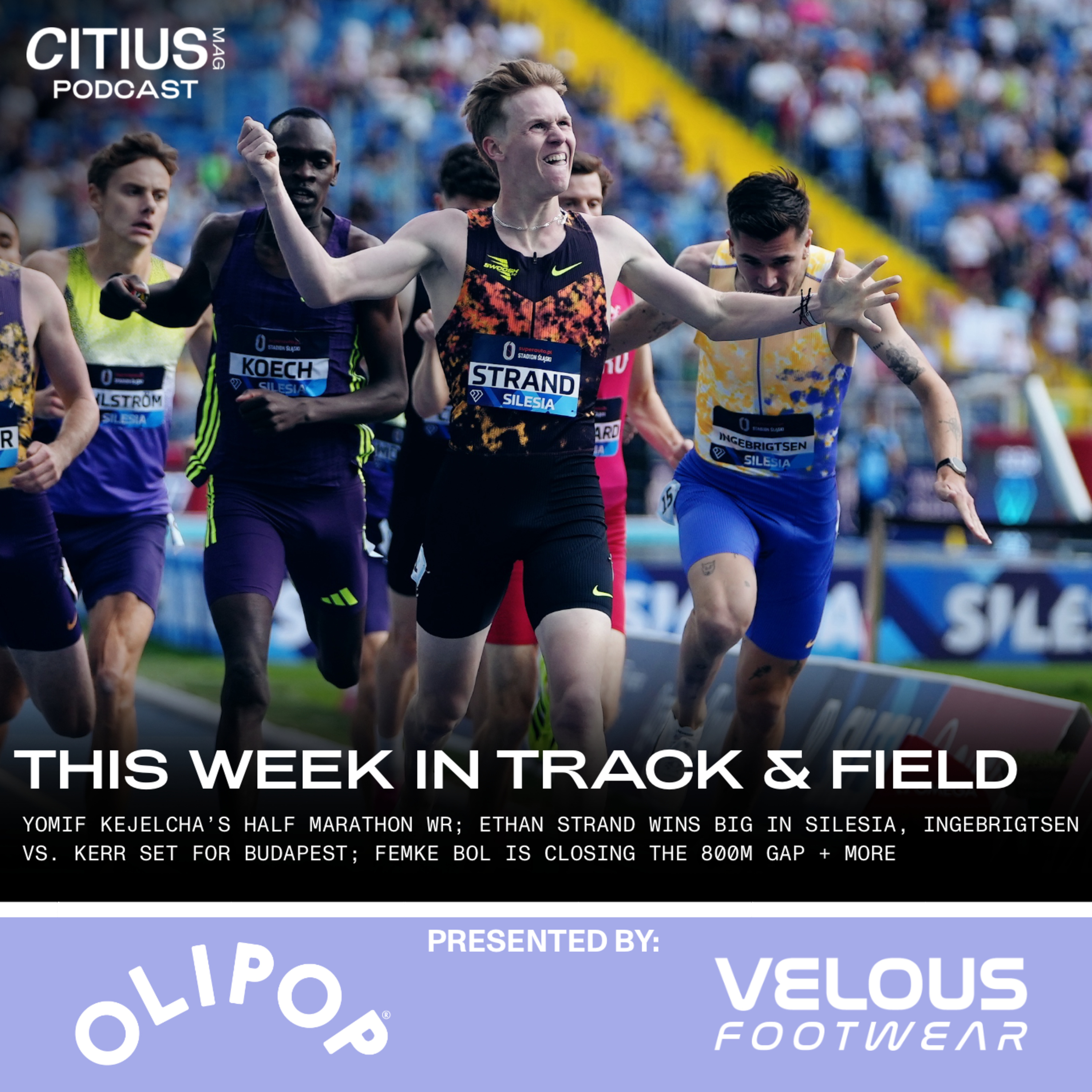 This Week In Track & Field: Yomif Kejelcha’s Half Marathon WR; Ethan Strand Wins Big In Silesia, Ingebrigtsen vs. Kerr Set For Budapest; Femke Bol Is Closing The 800m Gap + A Robot Goes 9.32 For 100m — CITIUS MAG Podcast episode artwork
