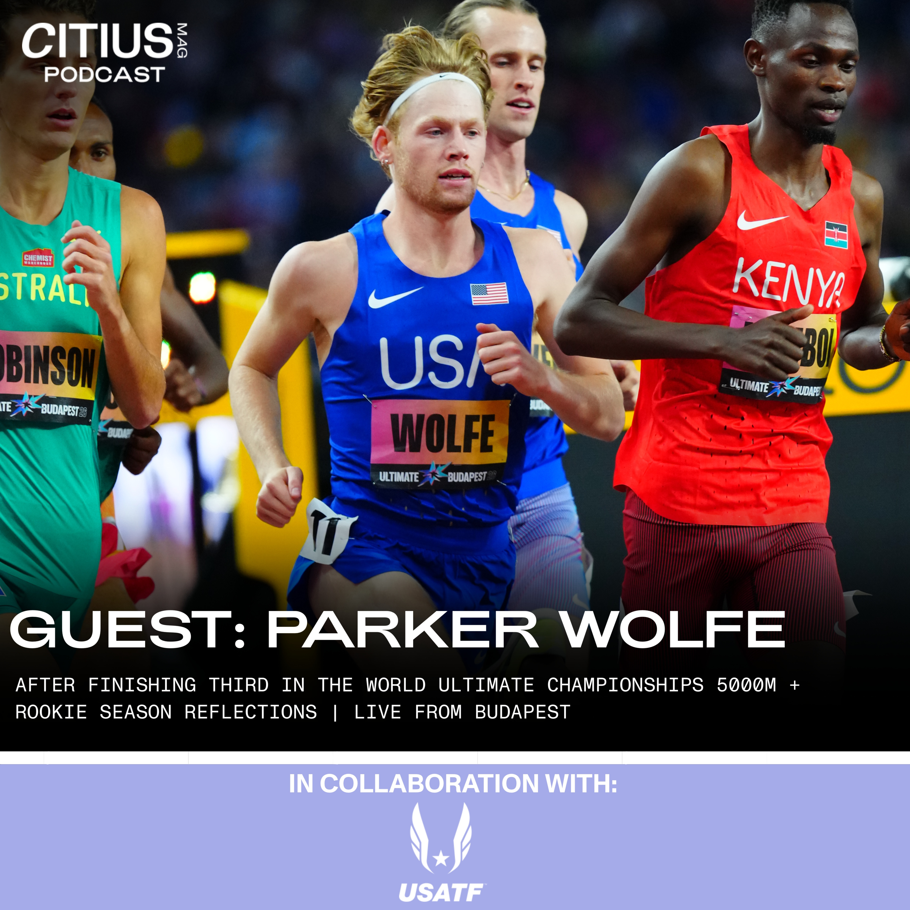 Parker Wolfe After Finishing Third In The World Ultimate Championships 5000m + Rookie Season Reflections | Live From Budapest — CITIUS MAG Podcast episode artwork