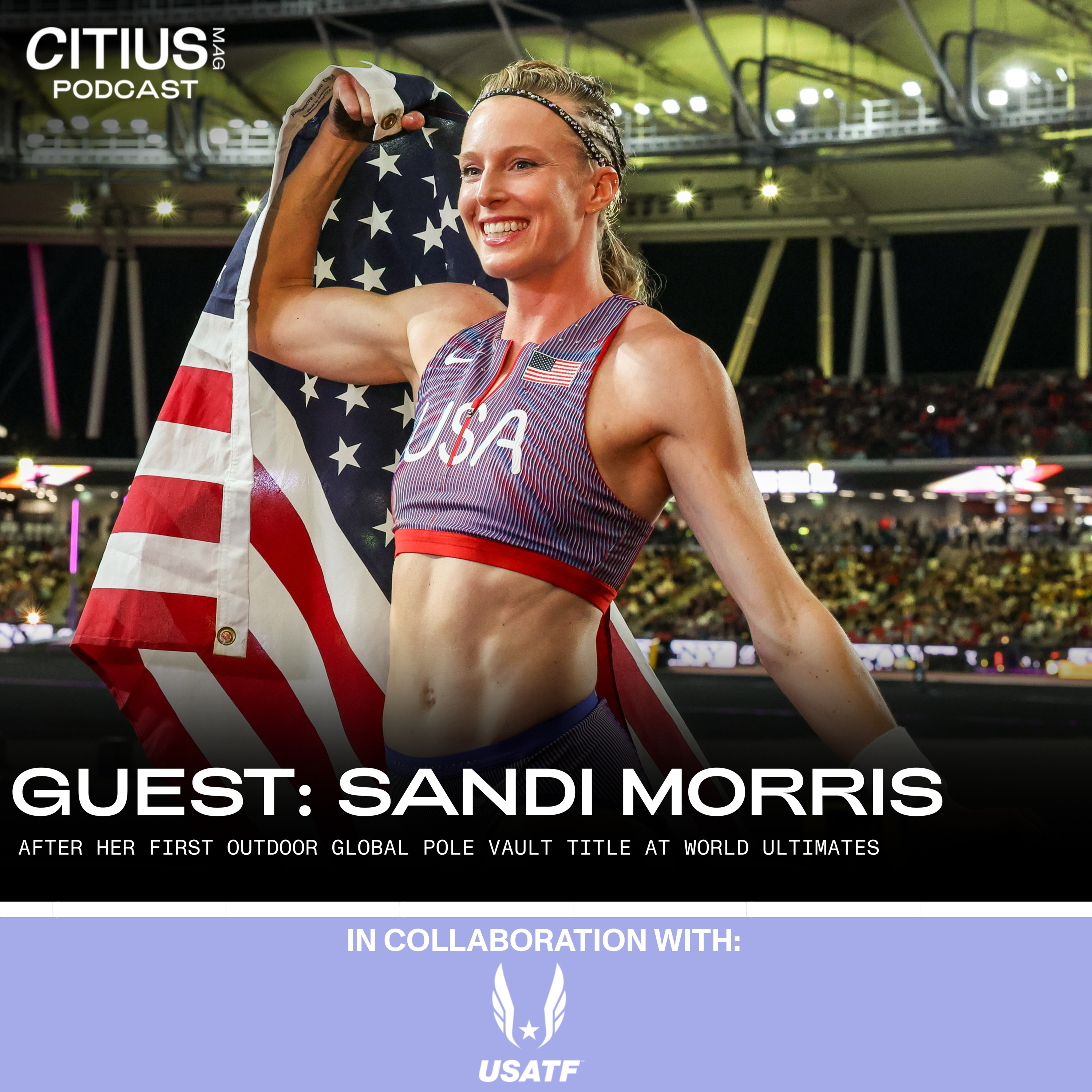 Sandi Morris After Her First Outdoor Global Pole Vault Title At World Ultimates | Live From Budapest — CITIUS MAG Podcast episode artwork