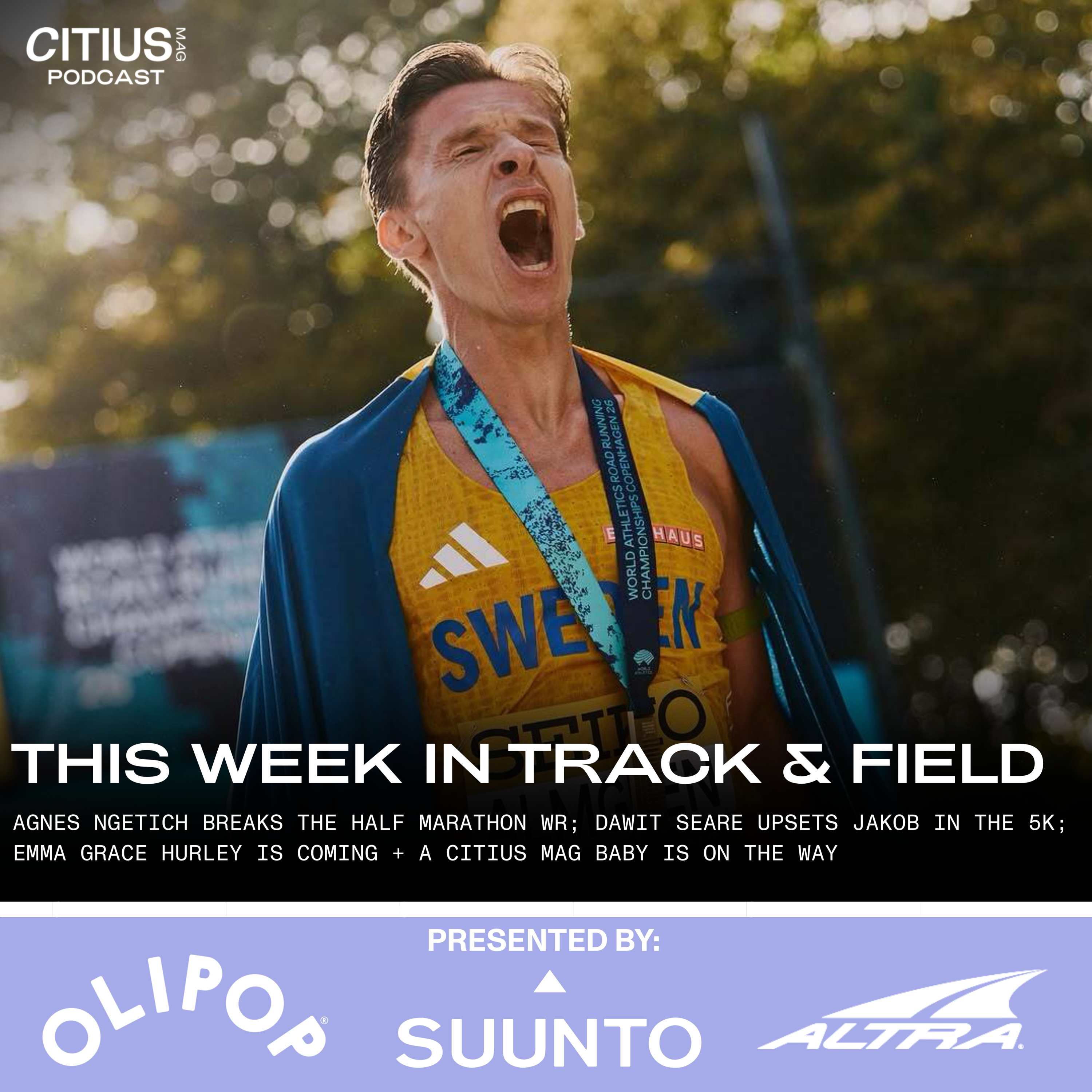 This Week In Track & Field: Agnes Ngetich Breaks The Half Marathon WR; Dawit Seare Upsets Jakob In The 5K; Emma Grace Hurley Is Coming + A CITIUS MAG Baby Is On The Way — CITIUS MAG Podcast episode artwork