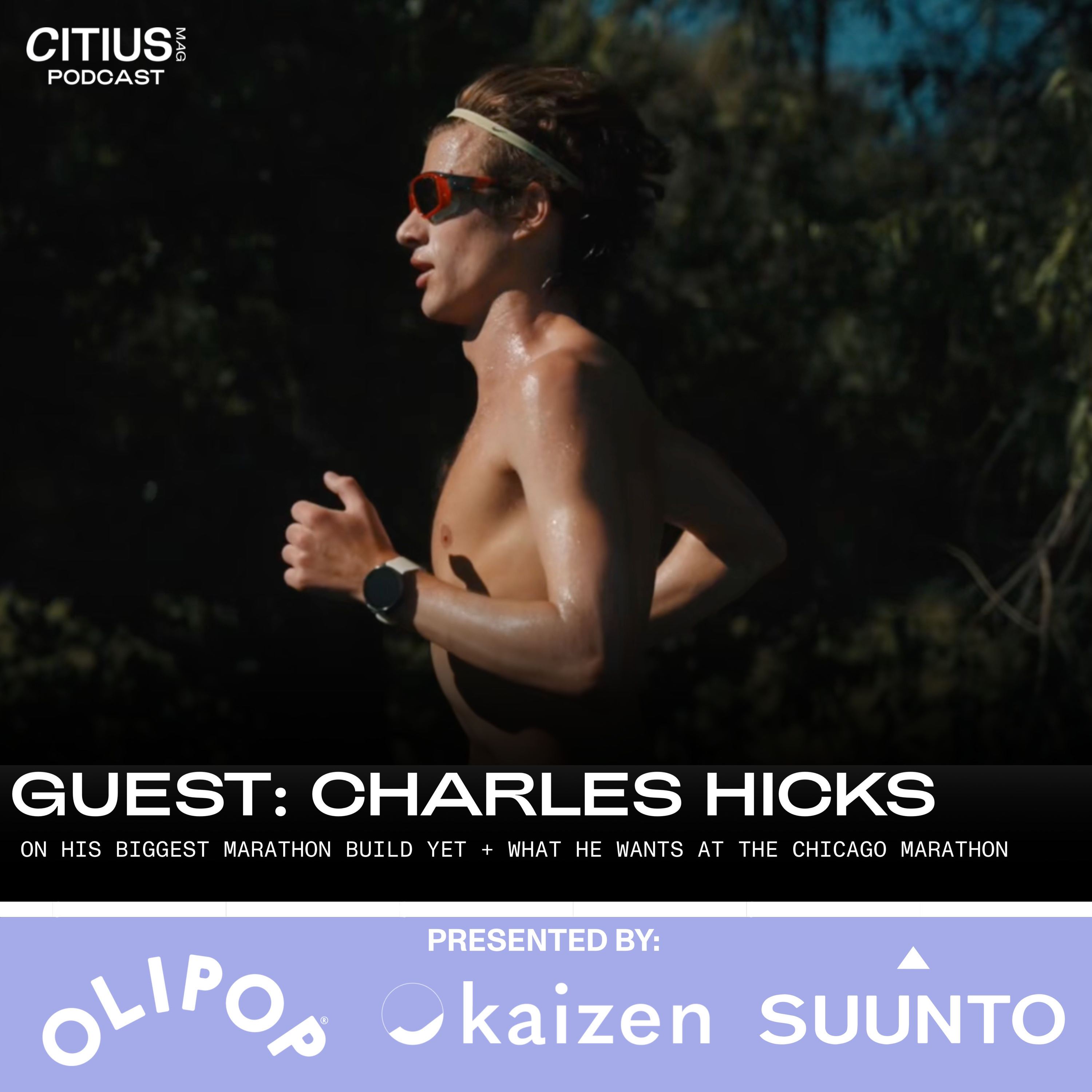 Charles Hicks On His Biggest Marathon Build Yet + What He Wants At The Chicago Marathon — CITIUS MAG Podcast episode artwork