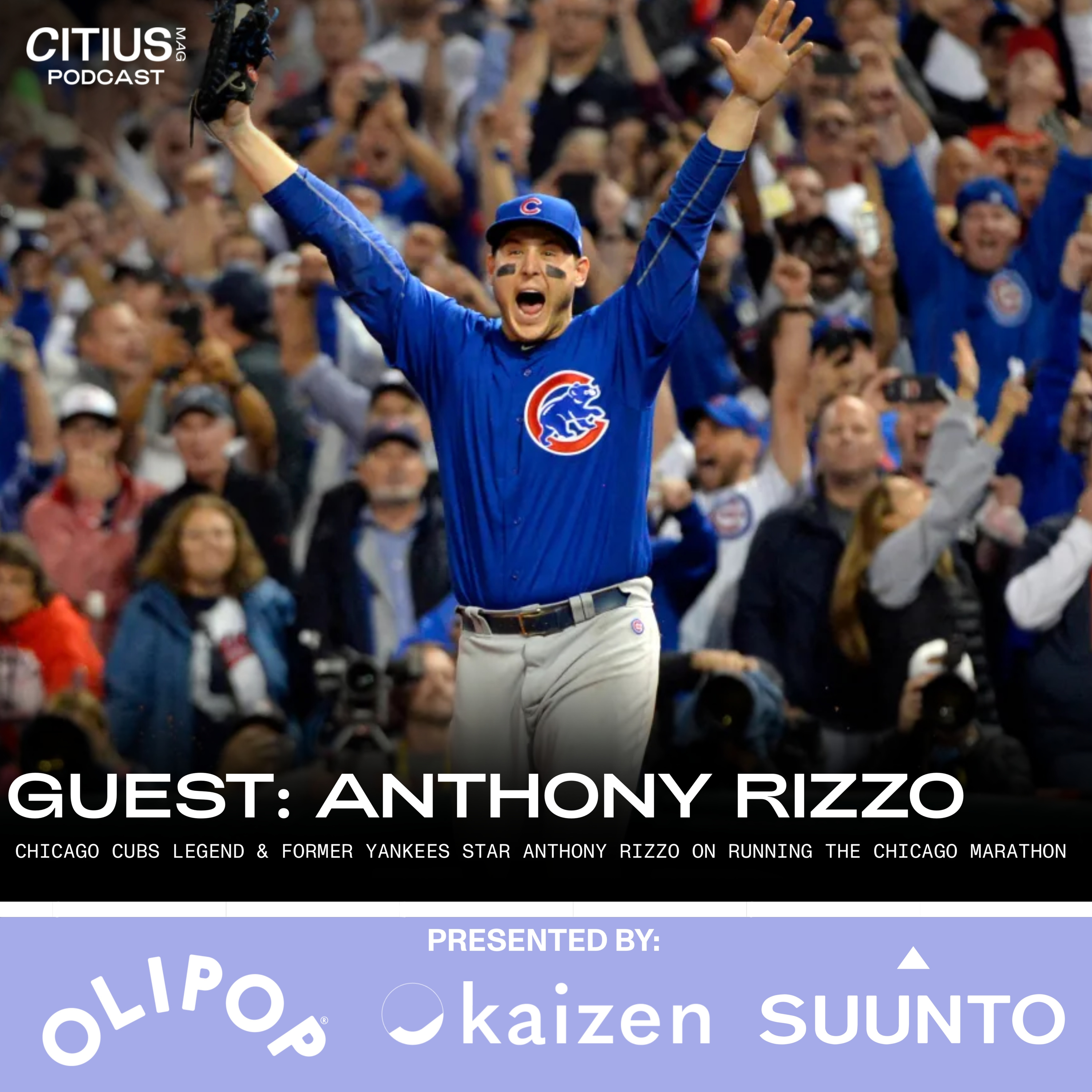 BONUS EPISODE: Chicago Cubs Legend & Former Yankees Star Anthony Rizzo Is Running The Chicago Marathon — CITIUS MAG Podcast episode artwork