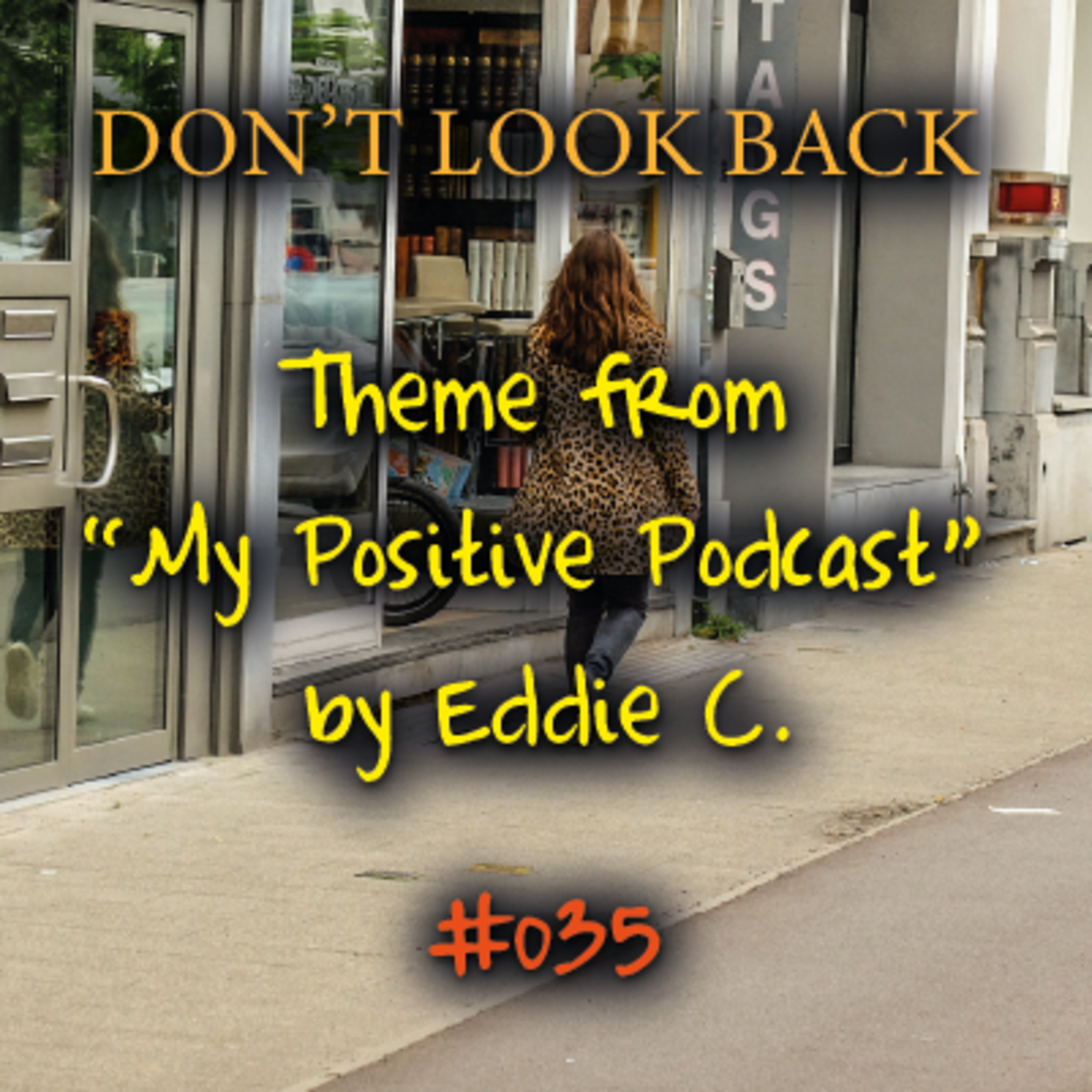 My Positive Podcast by Eddie C.