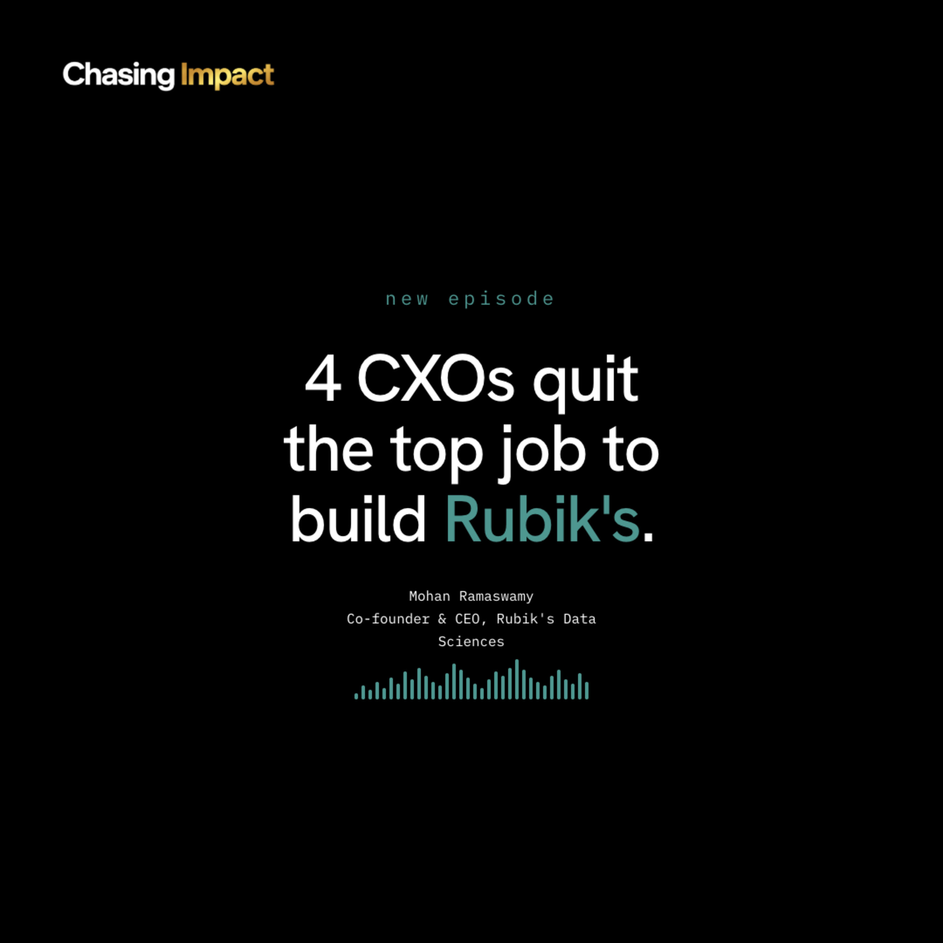 From CXO to Founder: Building Rubix Data Sciences Ft. Mohan Ramaswamy, Co-Founder & CEO episode artwork