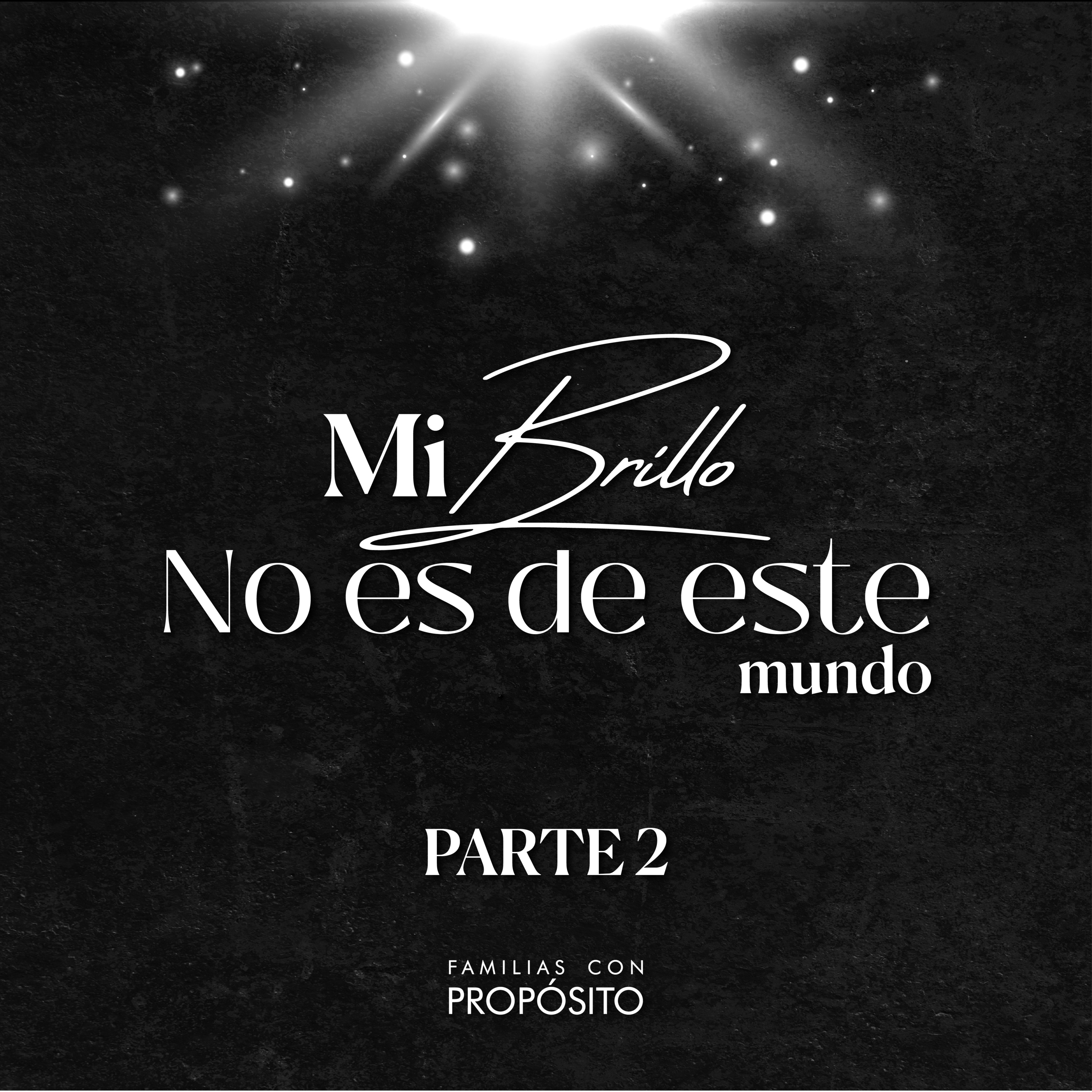 Mi brillo no es de este mundo 2 episode artwork
