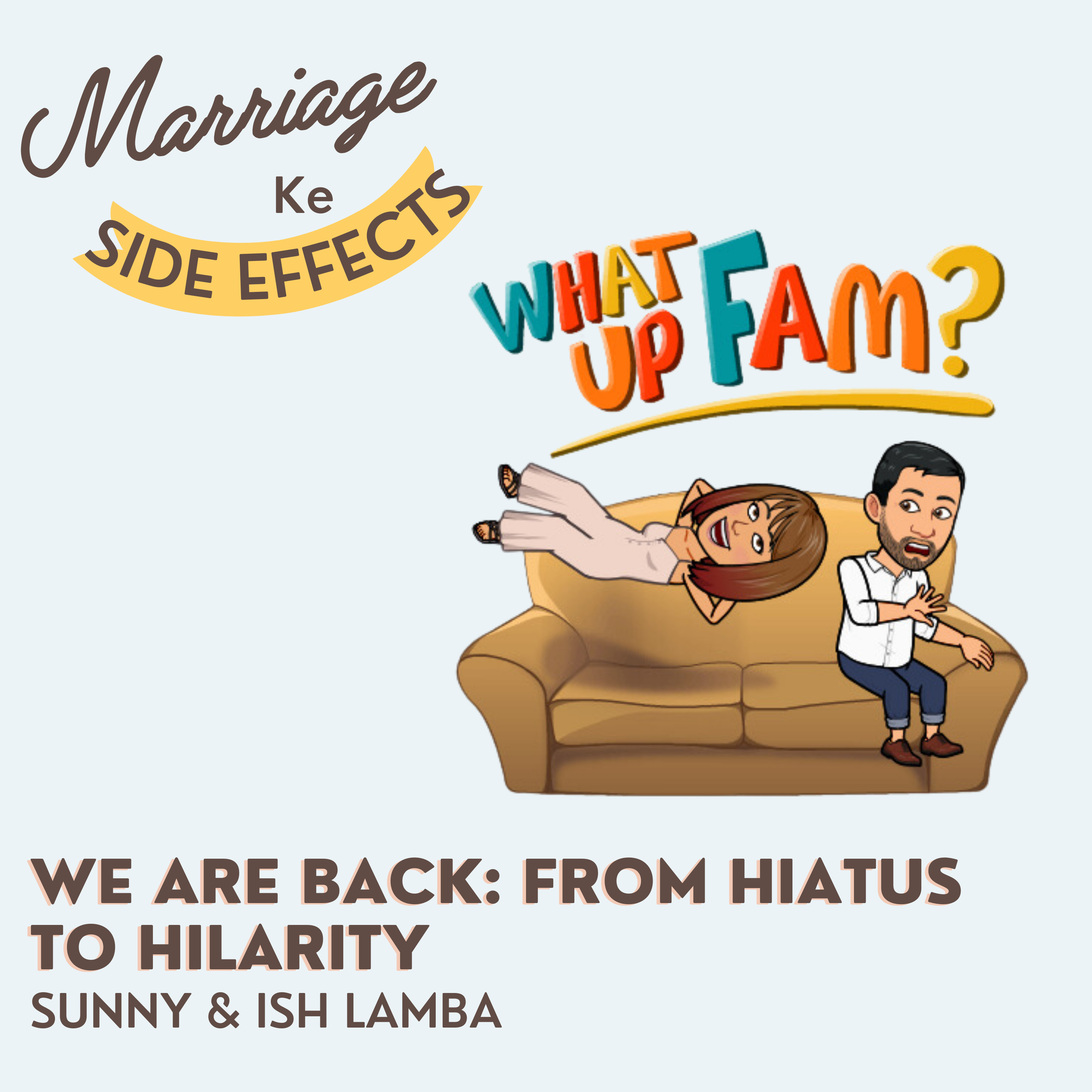 S2 E7: We are Back - From Hiatus to Hilarity