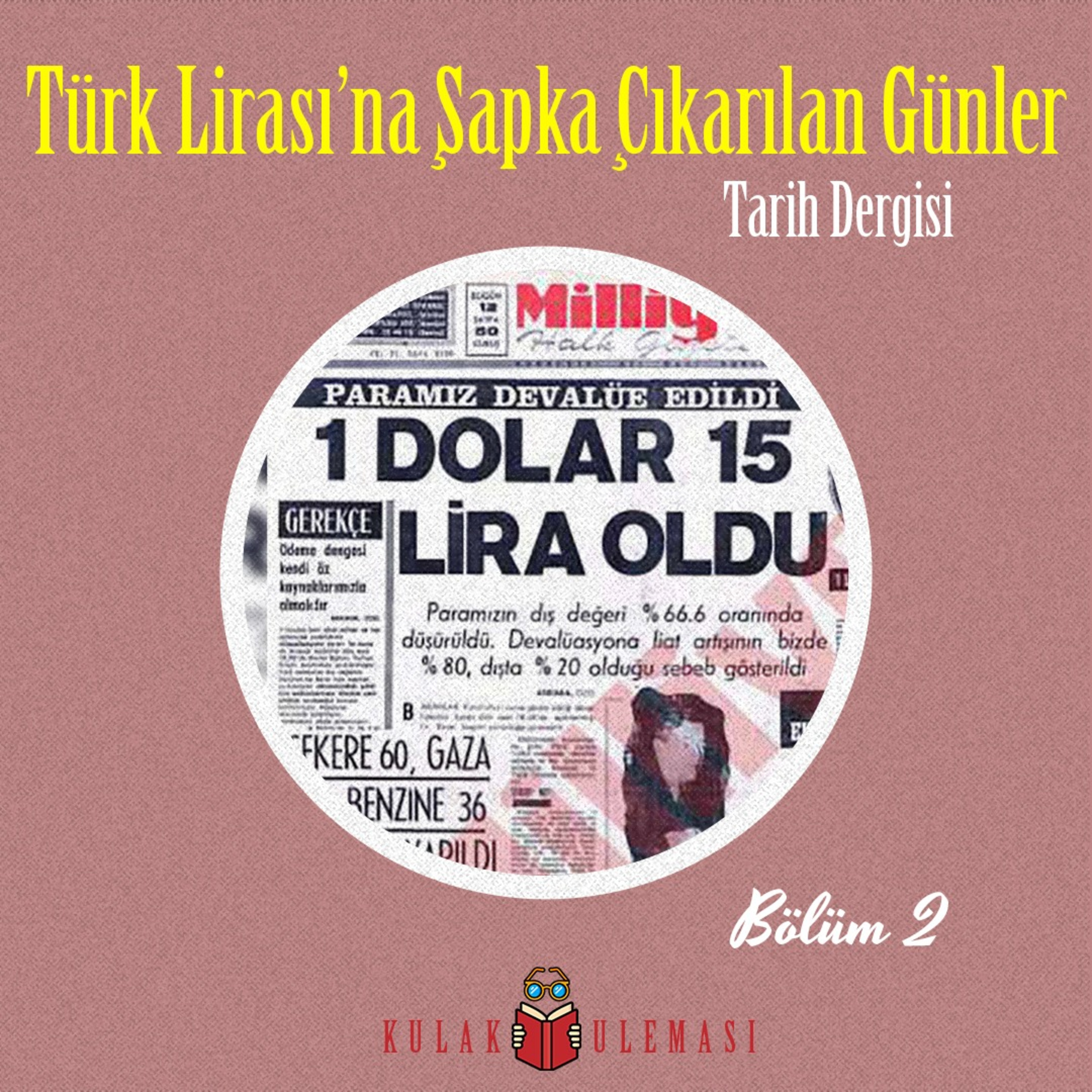 Türk Parasına Şapka Çıkarılan Günler episode artwork