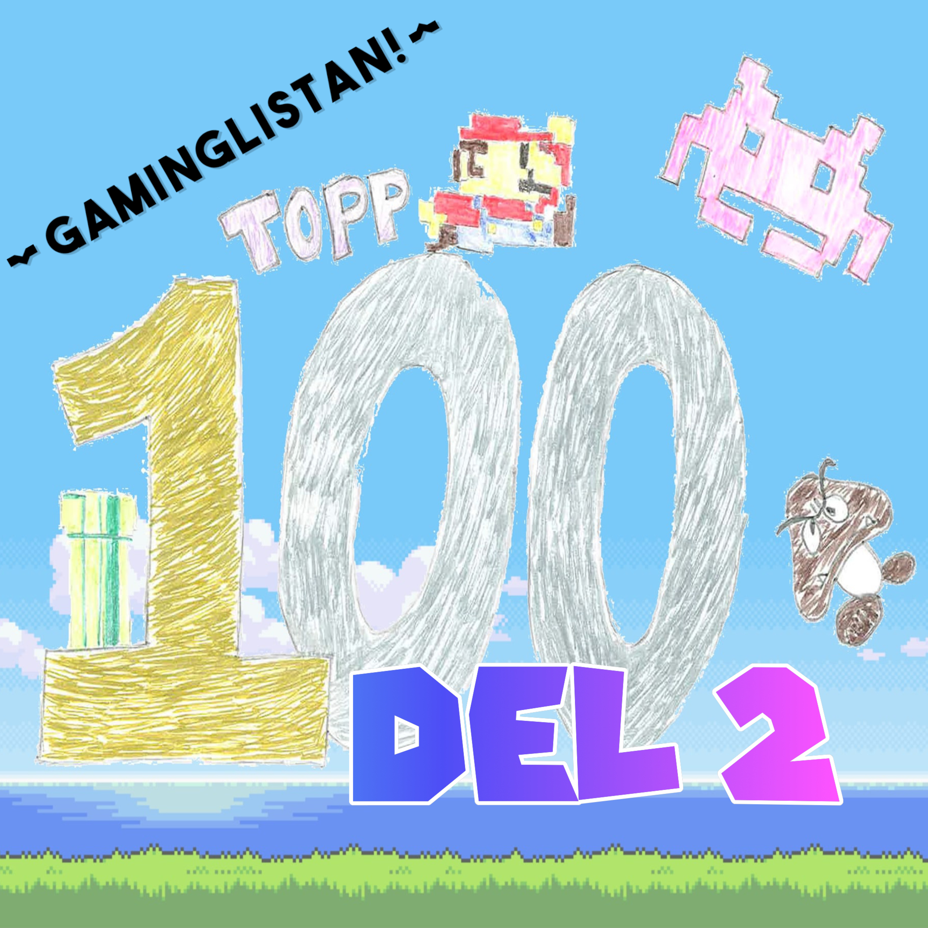 Avsnitt 73 - Gaminglistans topp 100 bästa spel i hela världen! Del 2