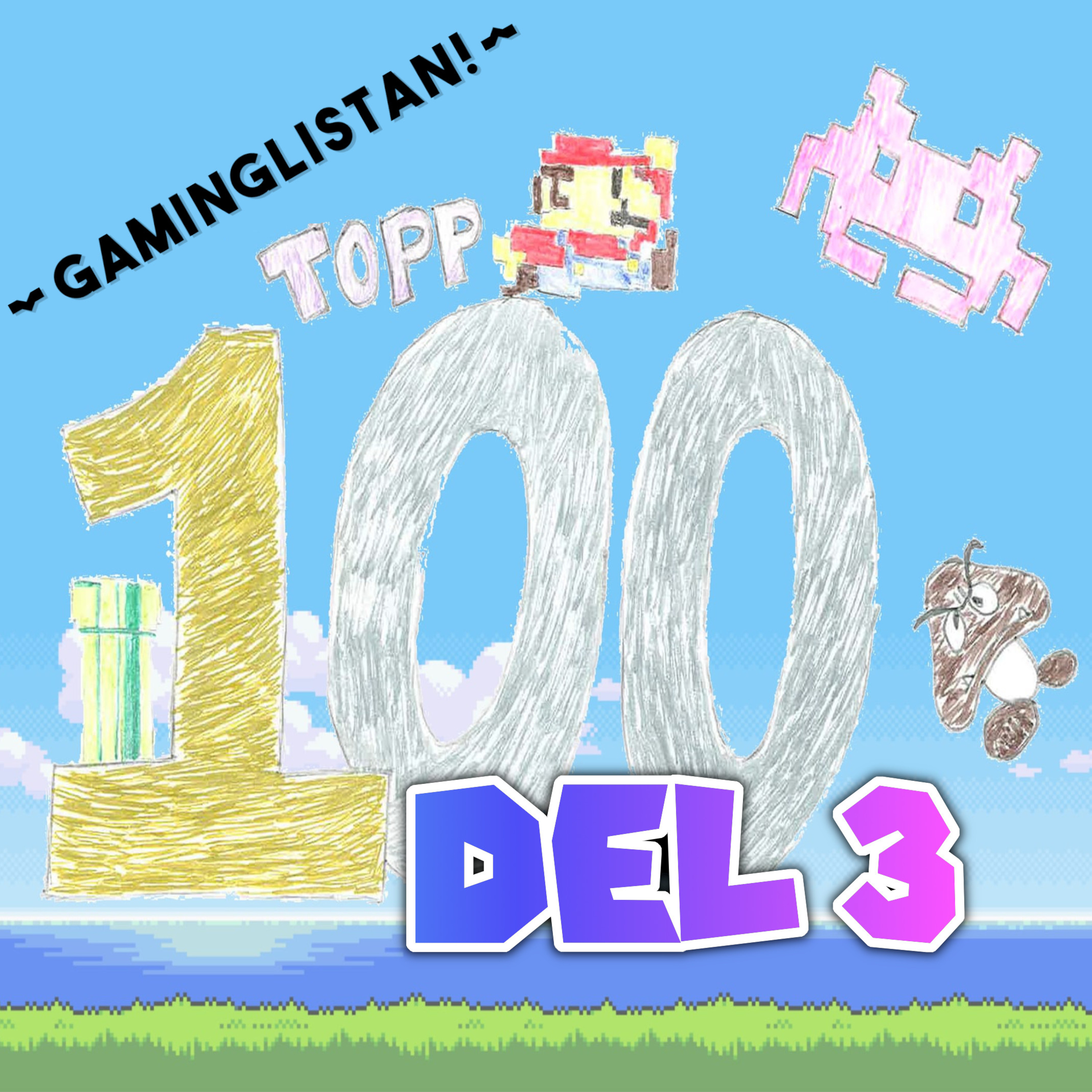 Avsnitt 75 - Gaminglistans topp 100 bästa spel i hela världen! Del 3