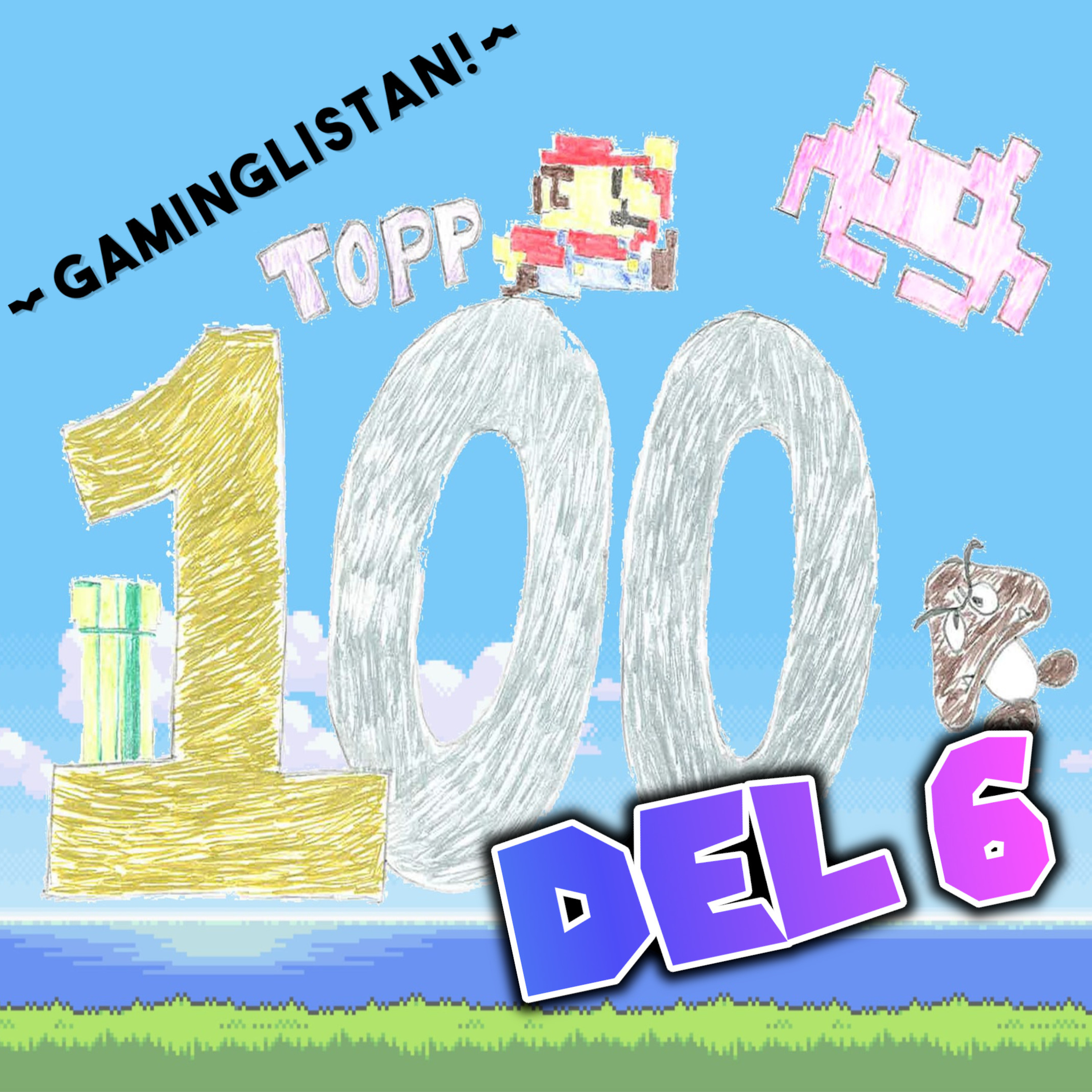 Avsnitt 86 - Gaminglistans Topp 100 bästa spel i hela världen! Del 6