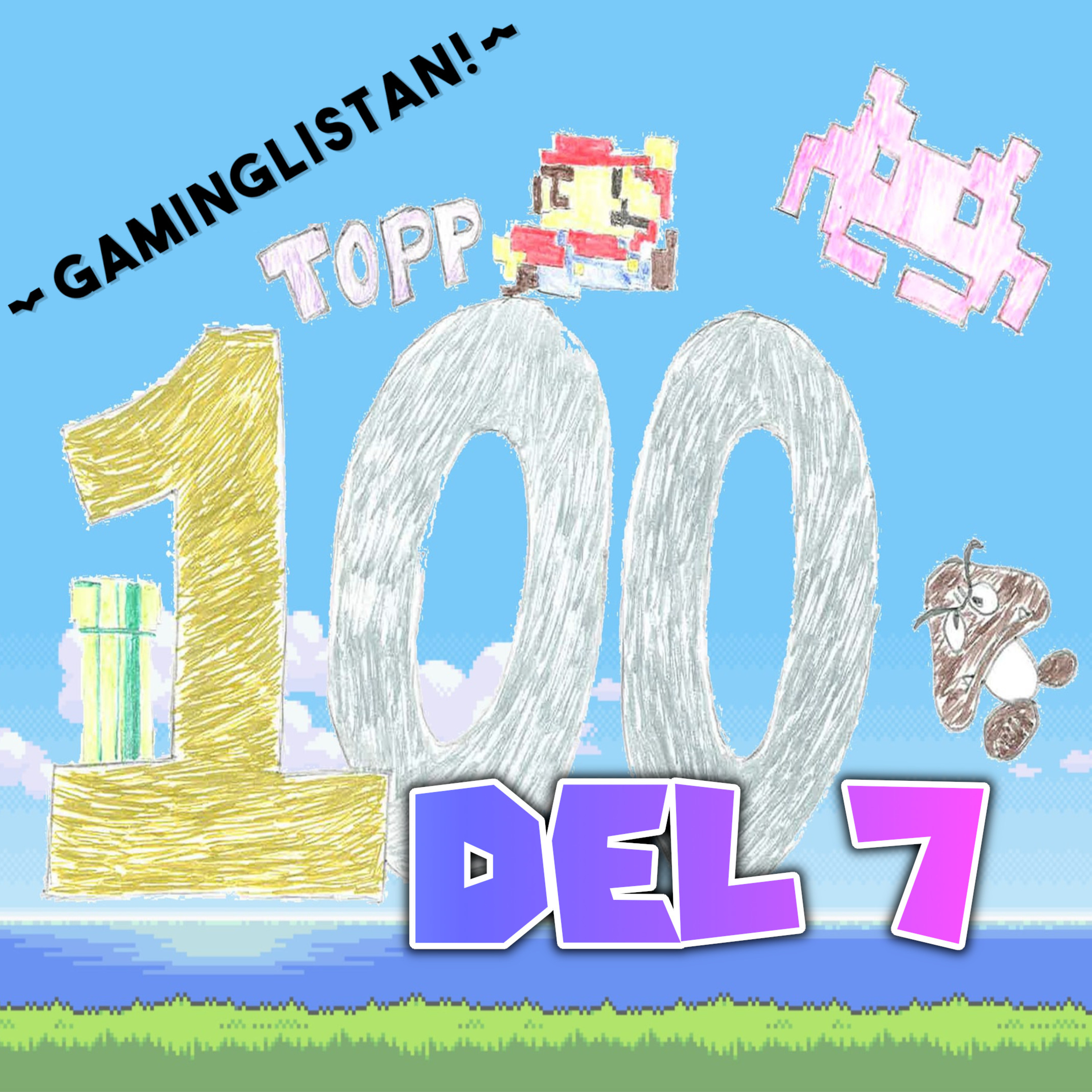Avsnitt 91 - Gaminglistans Topp 100 bästa spel i hela världen! Del 7