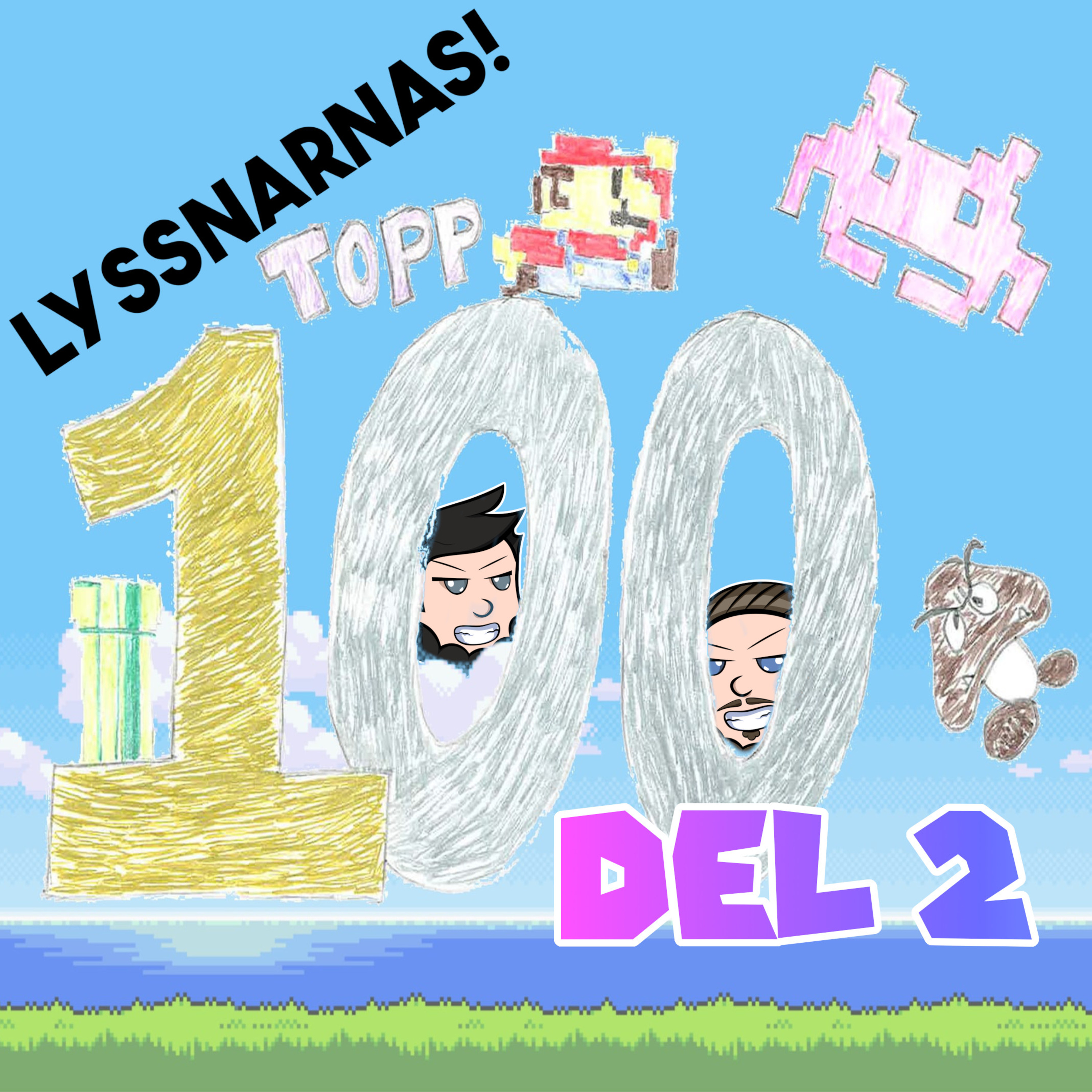 Avsnitt 107 - Lyssnarnas Topp 100!! Del 2