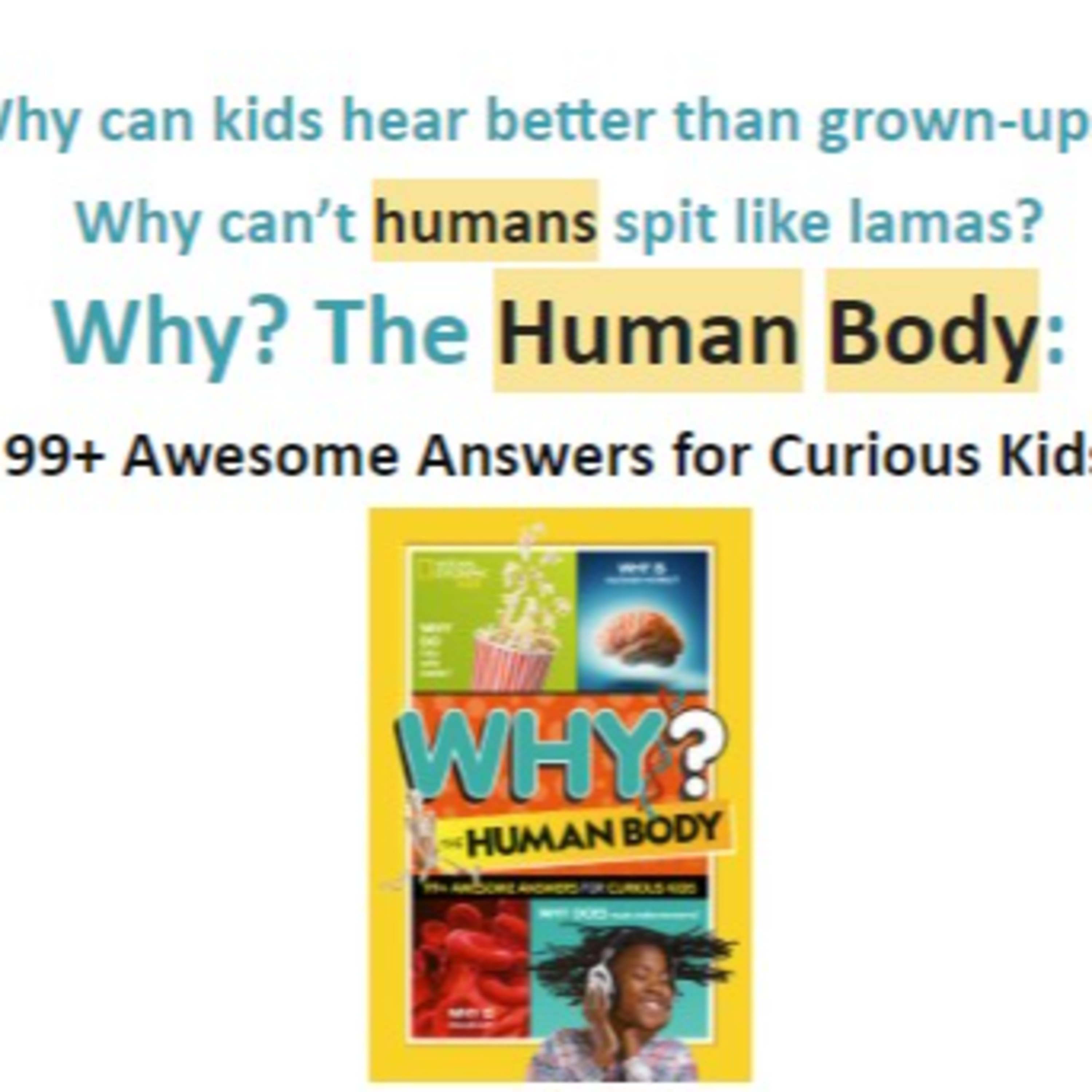 Why? The Human Body from Nat Geo Kids arrives for summer science fun