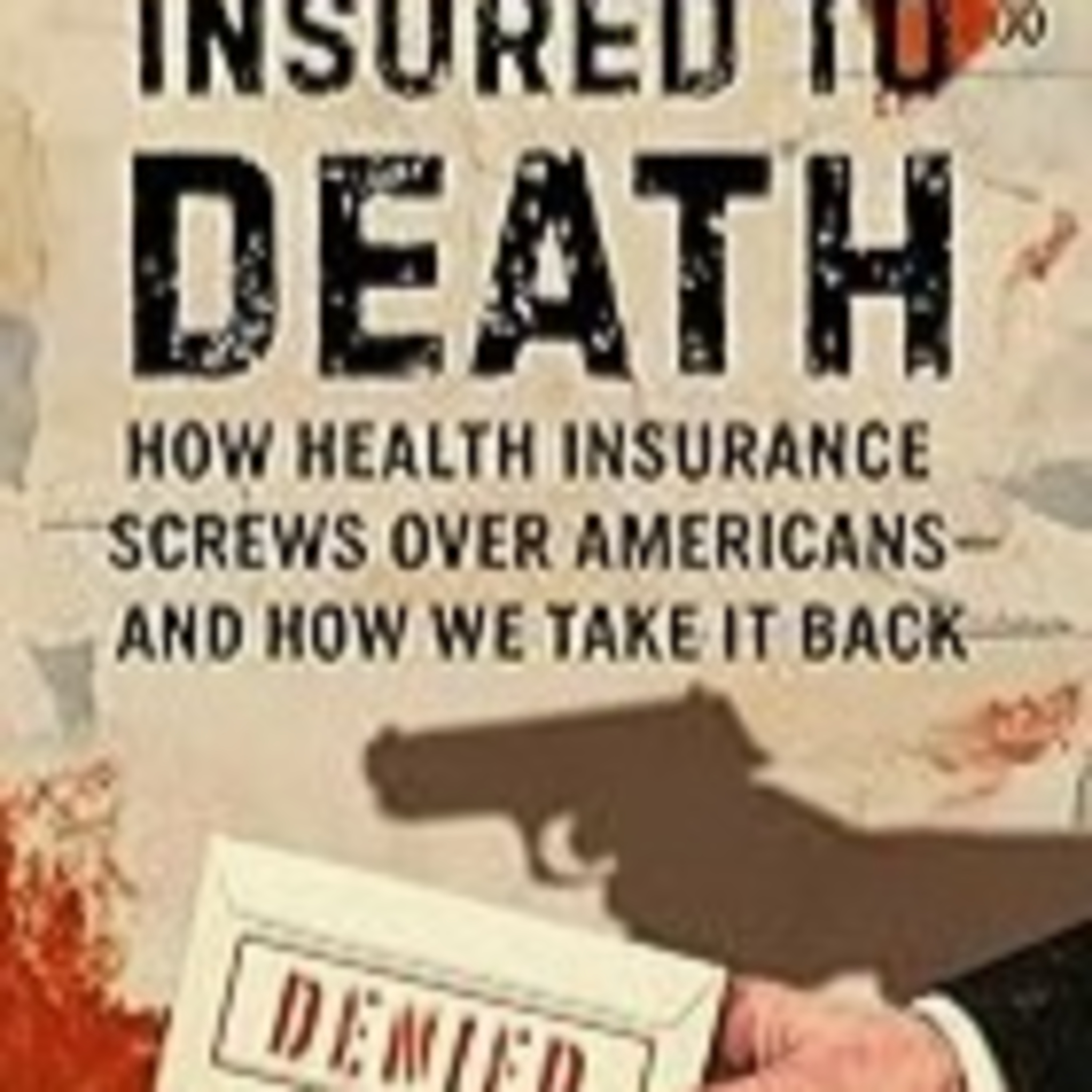 New book takes on health insurance industry and offers tech tools episode artwork