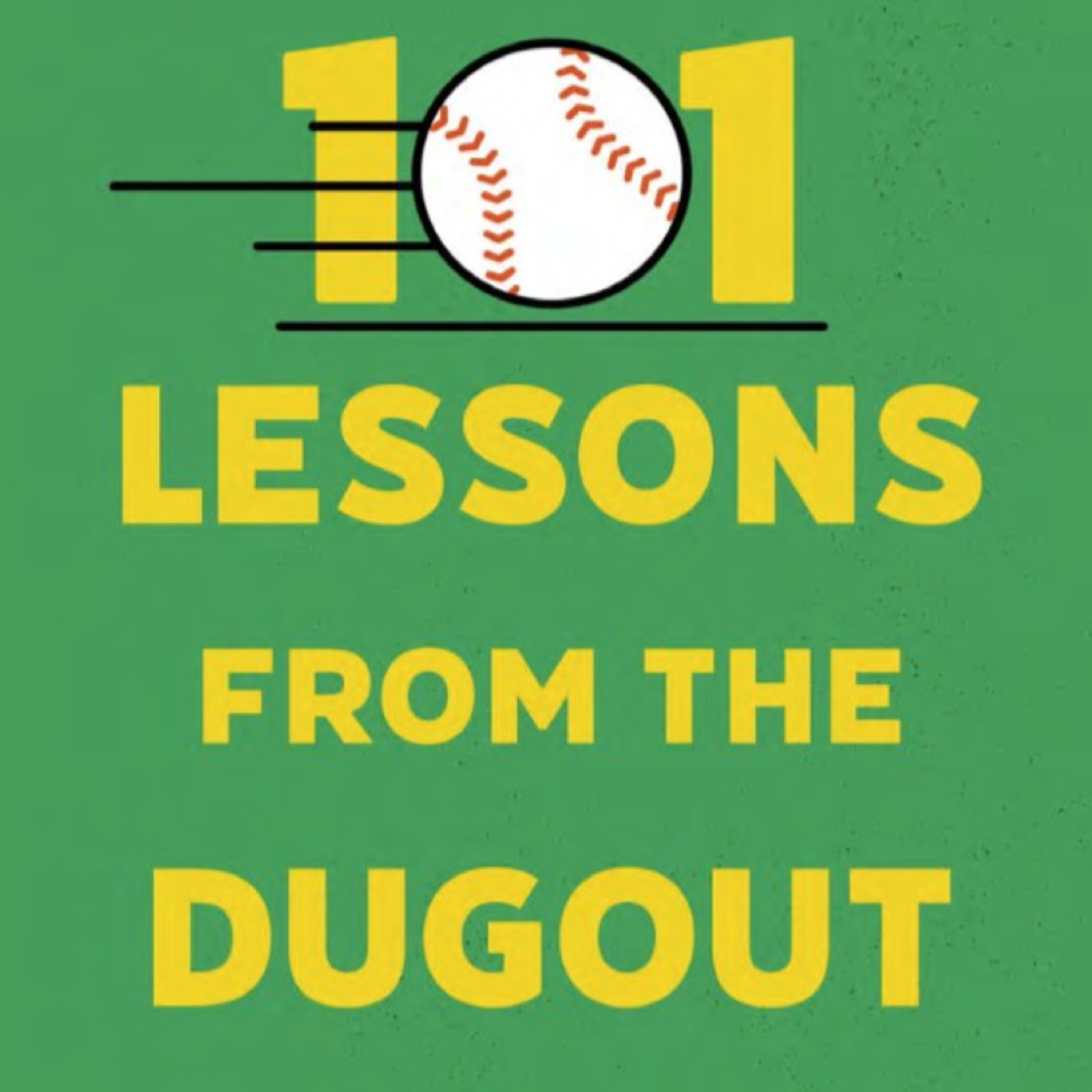 Techstination books: 101 Lessons From the Dugout episode artwork