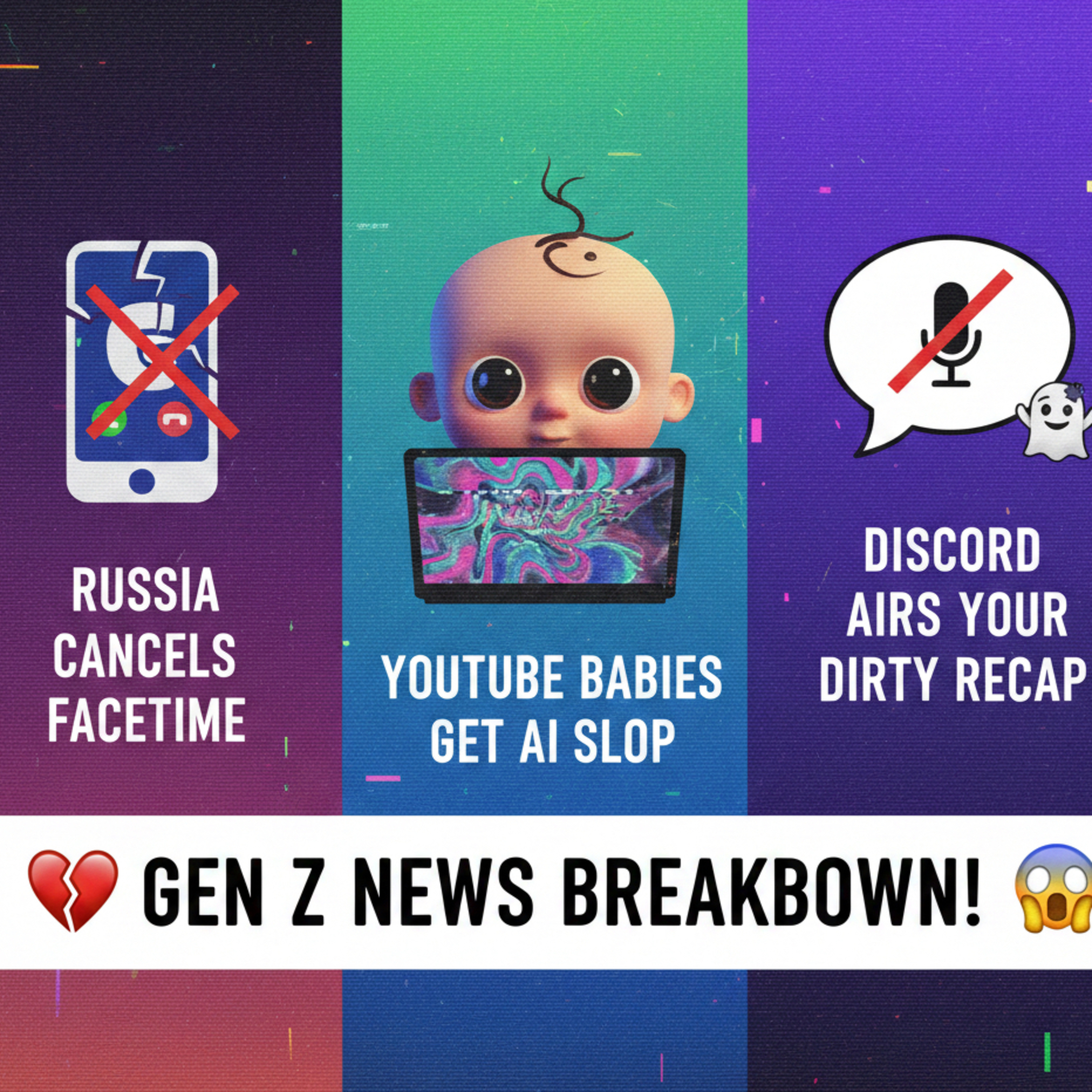 Russia Cancels FaceTime, YouTube Babies Get AI Slop, & Discord Airs Your Dirty Recap episode artwork