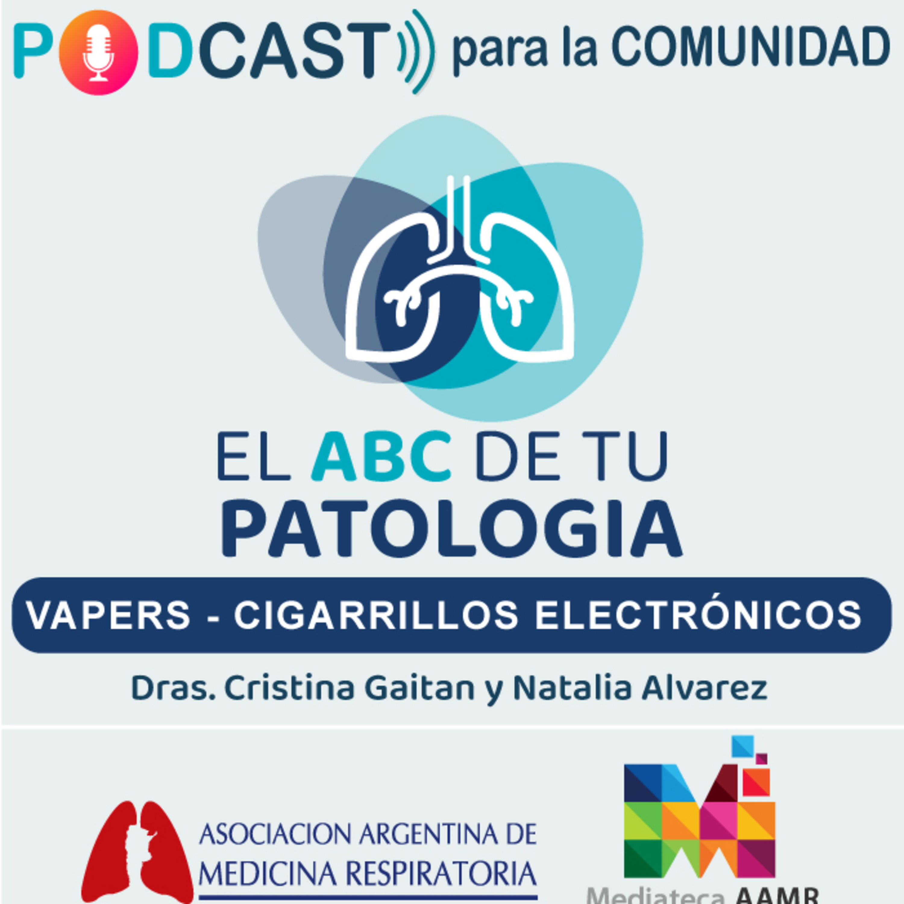 El ABC de tu Patología | VAPERS - CIGARRILLOS ELECTRÓNICOS  episode artwork