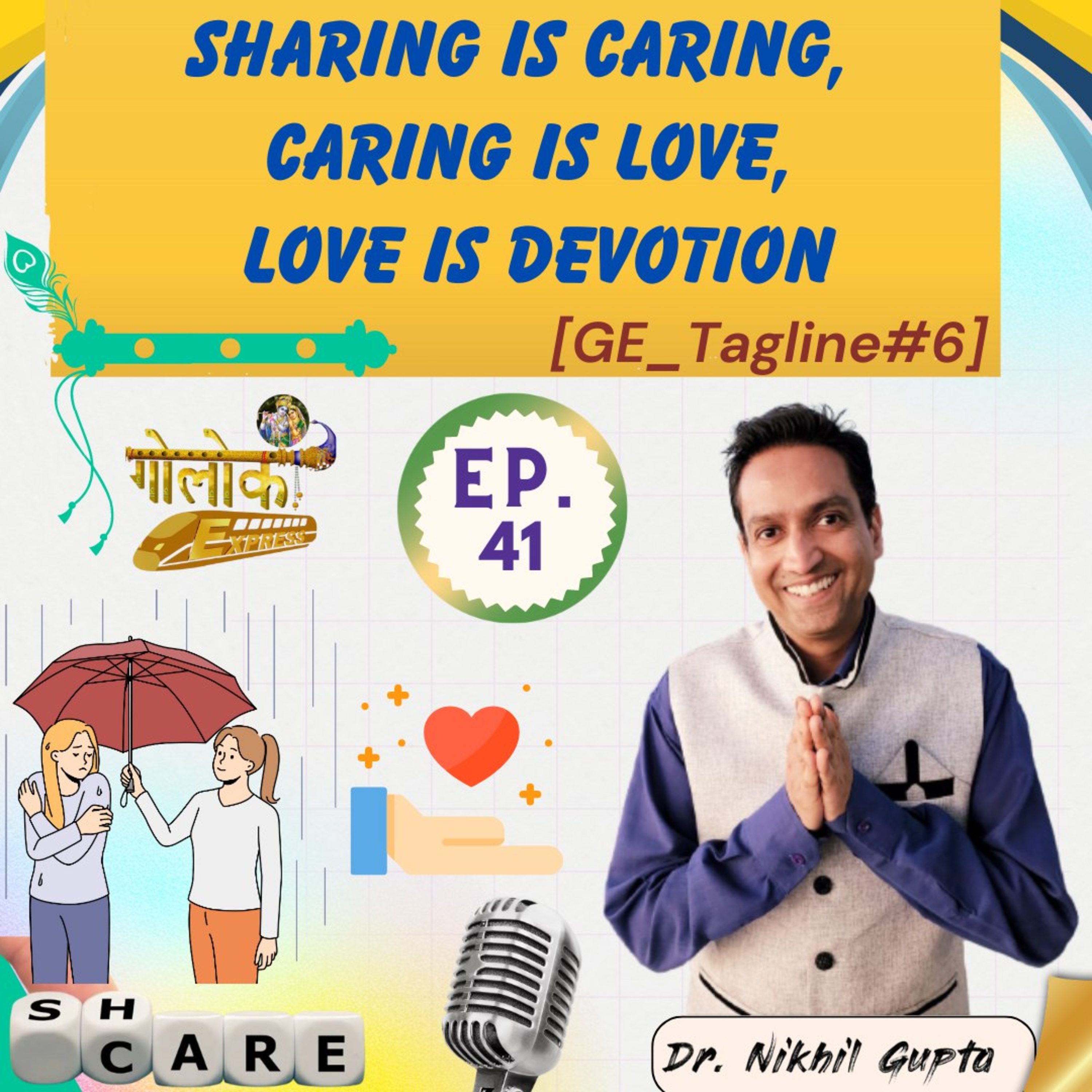 Ep.41 - Sharing is Caring, Caring is Love, Love is Devotion [GE Tagline#6] episode artwork